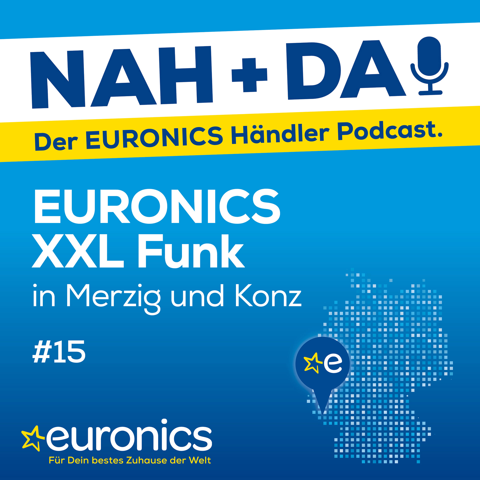 Nah + Da ! - der EURONICS Händler Podcast