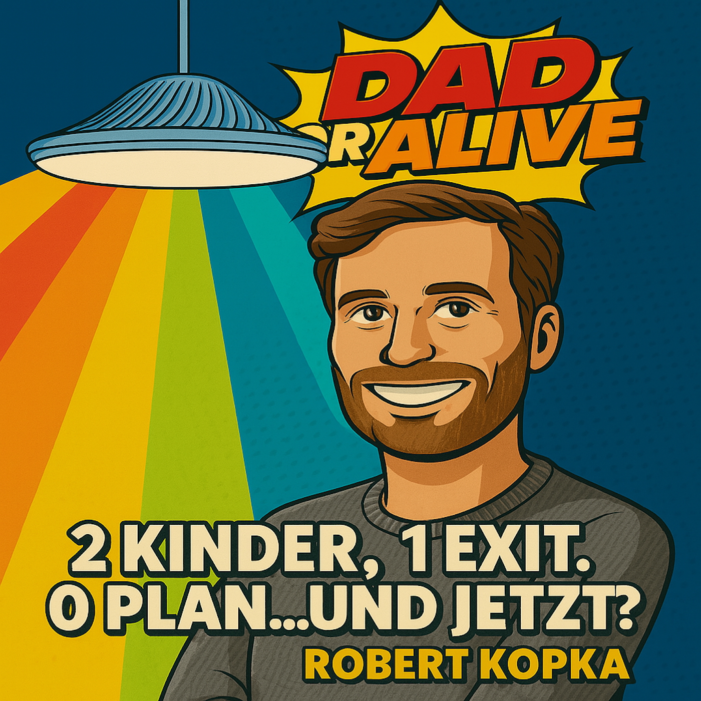 Dad or Alive - 2 Dads. 1 Podcast. 0 Advice