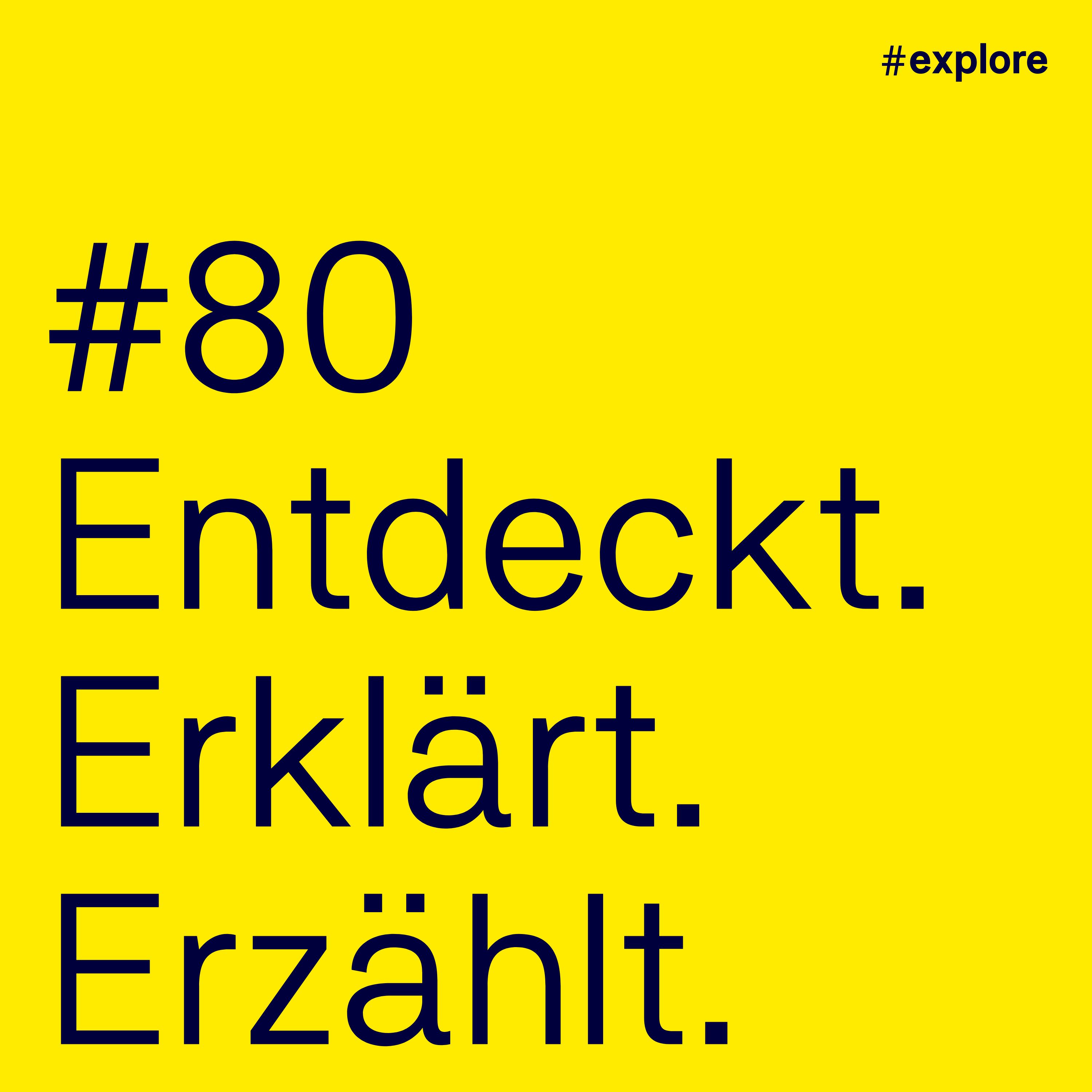 Entdeckt, erklärt, erzählt