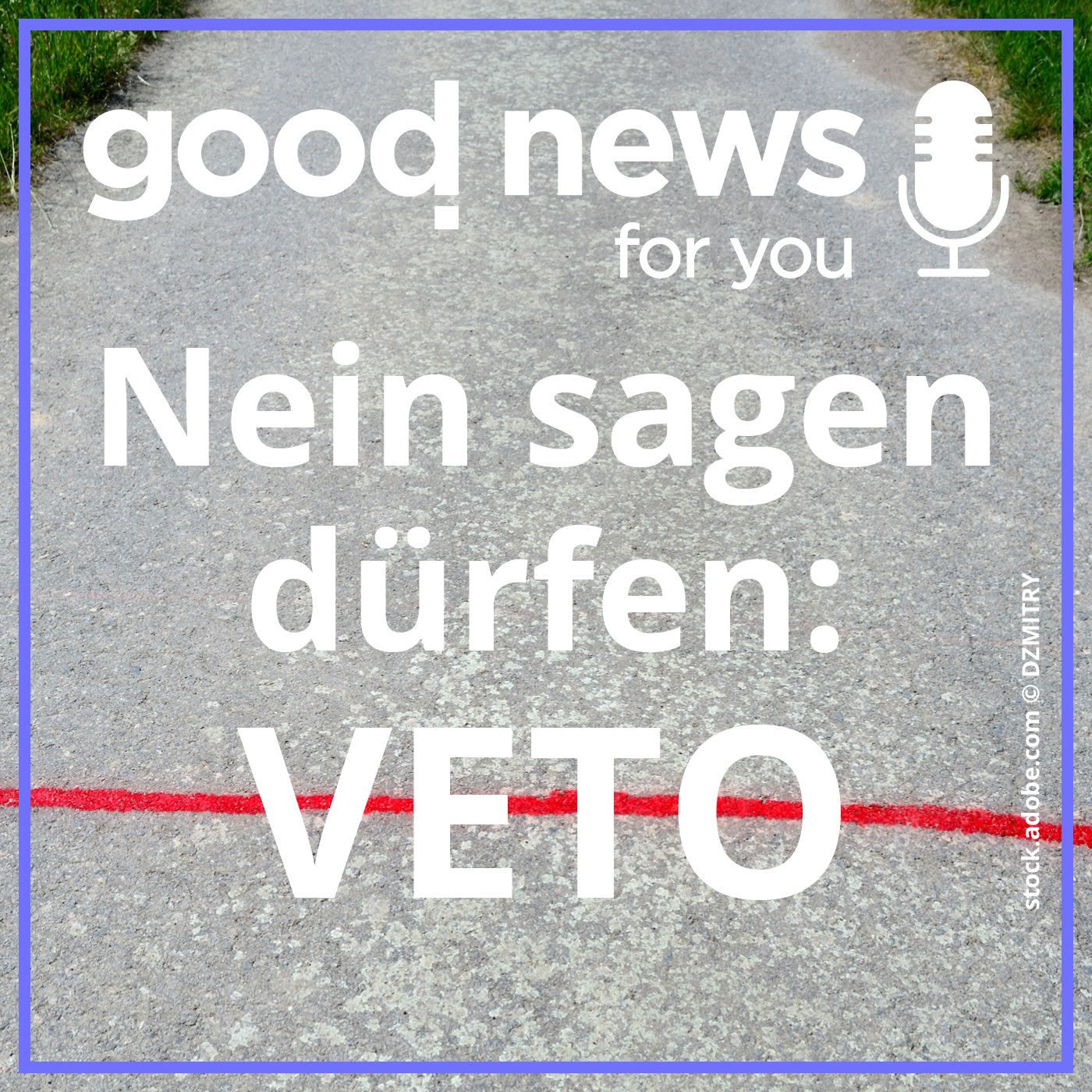 Das Veto-Prinzip: Nein sagen dürfen, um in seine eigene Kraft zu kommen episode artwork