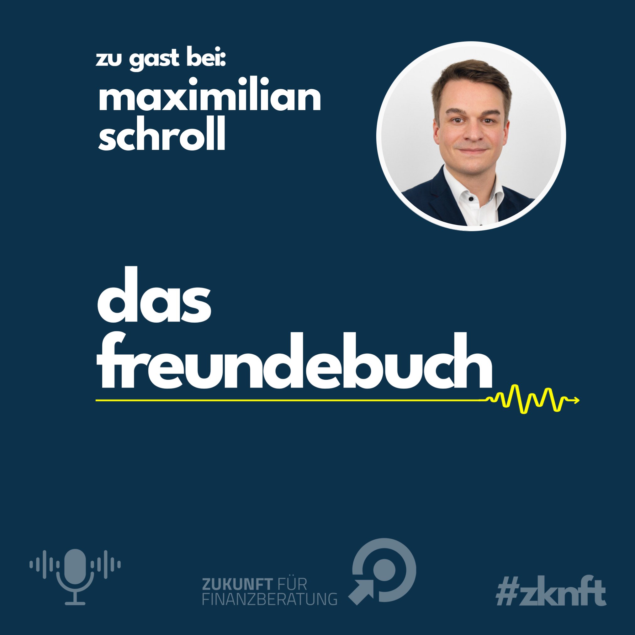 Maximilian Schroll - Zukunft für Finanzberatung
