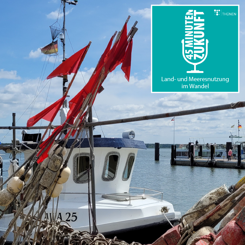 45 Minuten Zukunft. Land- und Meeresnutzung im Wandel