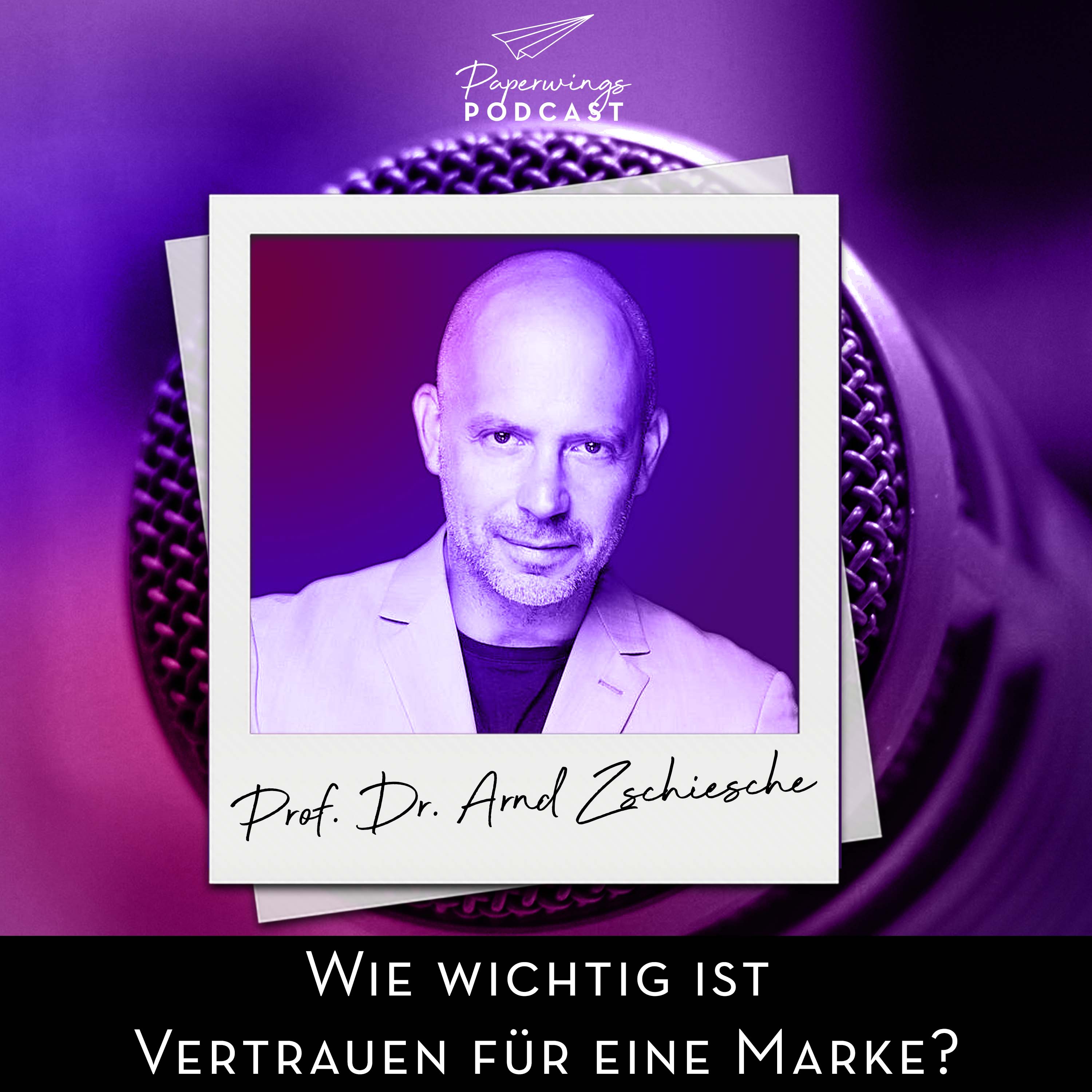 cover of episode #62 Wie wichtig ist Vertrauen für eine Marke? - Danny Herzog-Braune im Gespräch mit Prof. Dr. Arnd Zschiesche