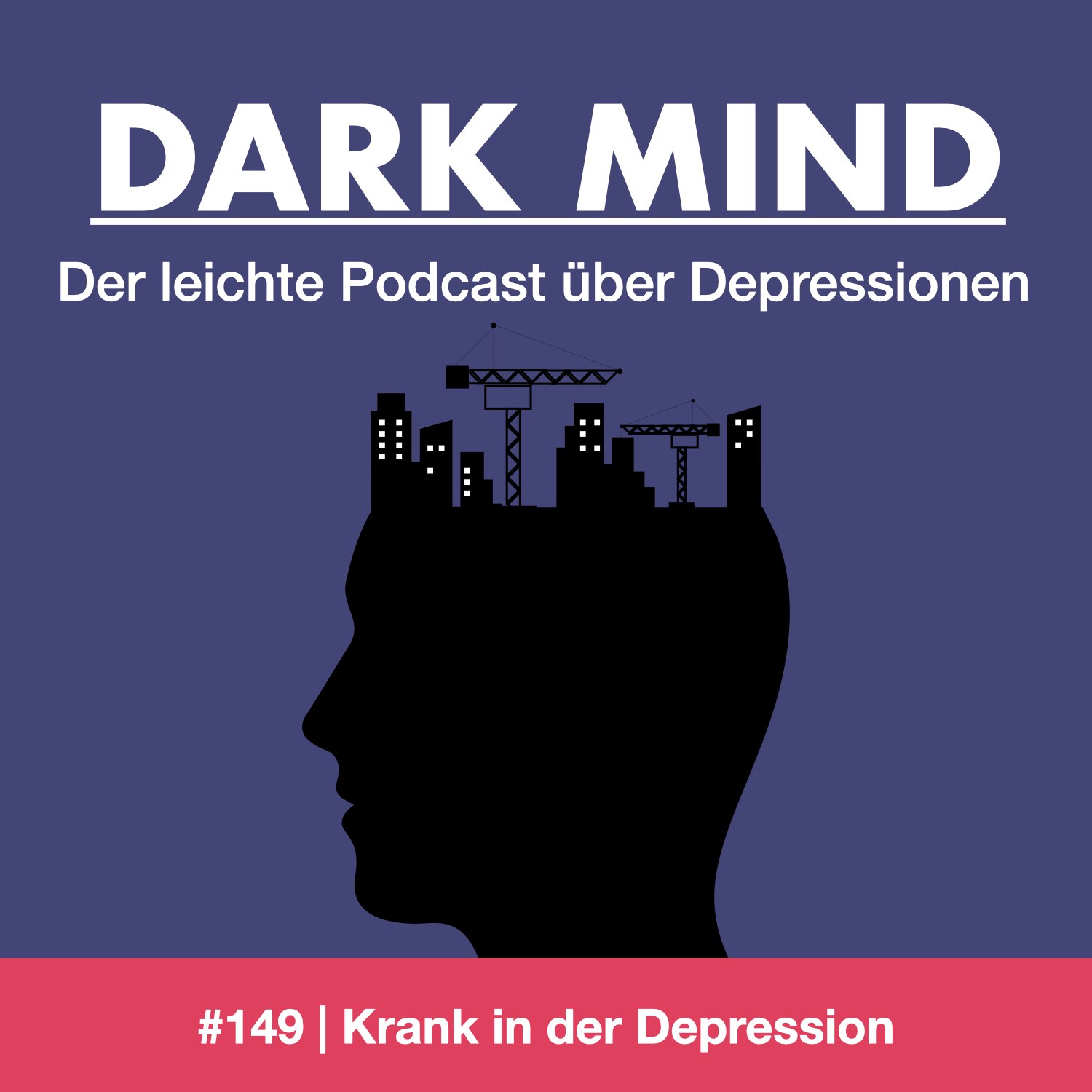 #149 | Krank in der Depression
