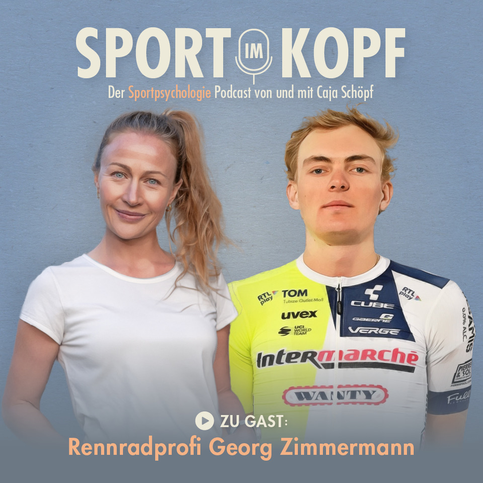 Sport im Kopf - der Sportpsychologie Podcast von und mit Caja Schöpf