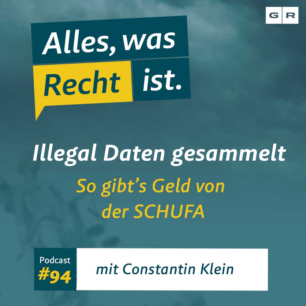 #94 – Illegal Daten gesammelt: So gibt's Geld von der SCHUFA