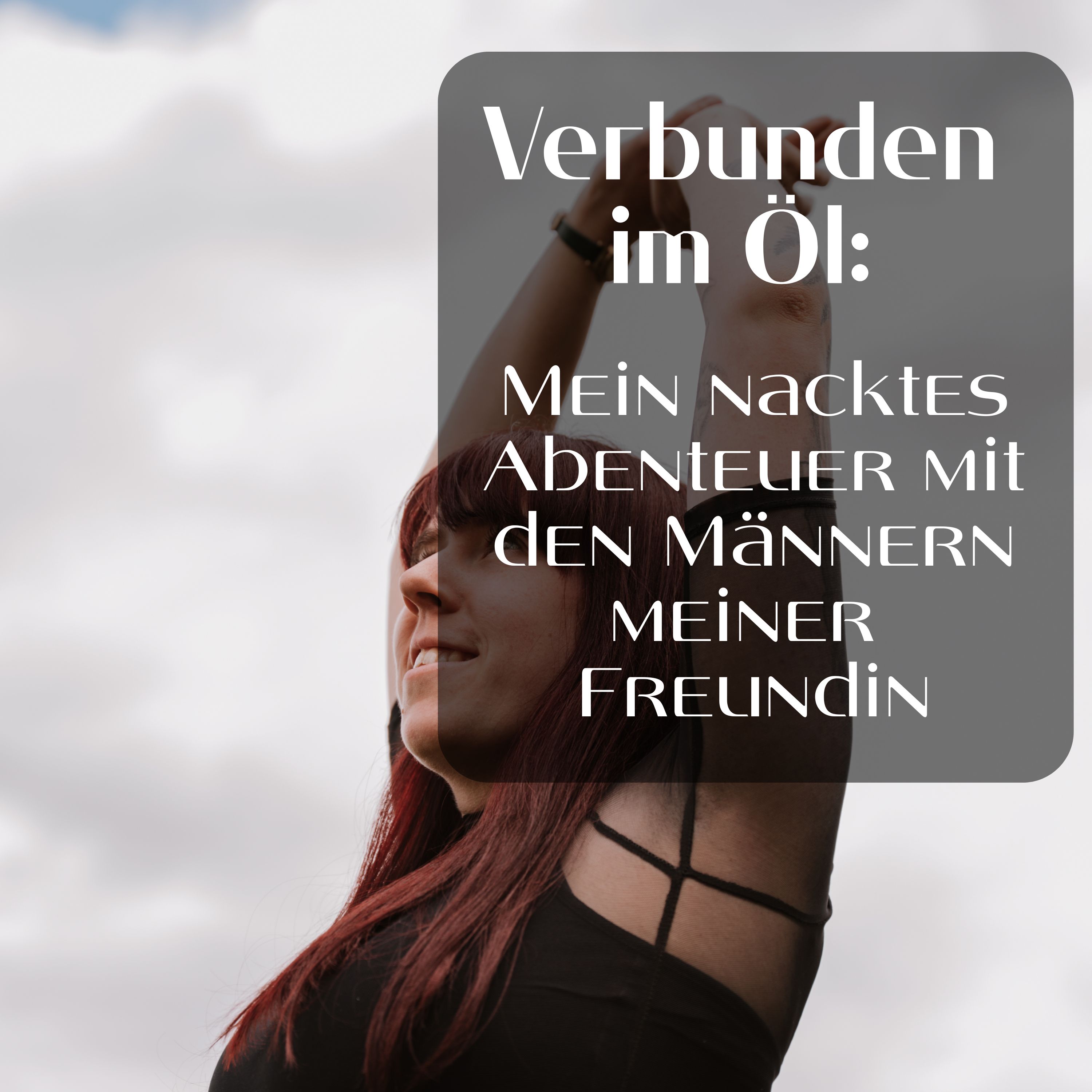 Verbunden im Öl: Mein nacktes Abenteuer mit den Männern meiner Freundin episode artwork