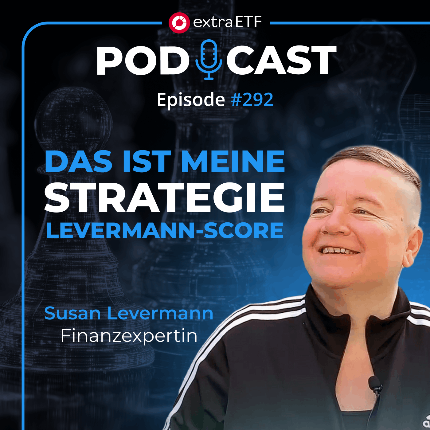 #292 Levermann-Score: Genial einfach oder zu simpel? | extraETF Talk