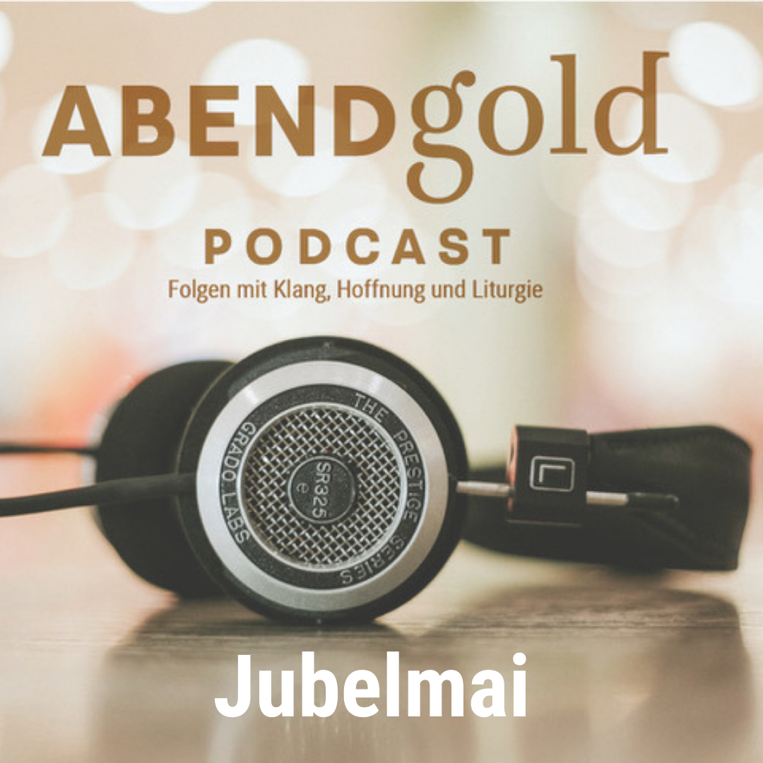 AbendGold Podcast - Folgen mit Klang, Hoffnung und Liturgie