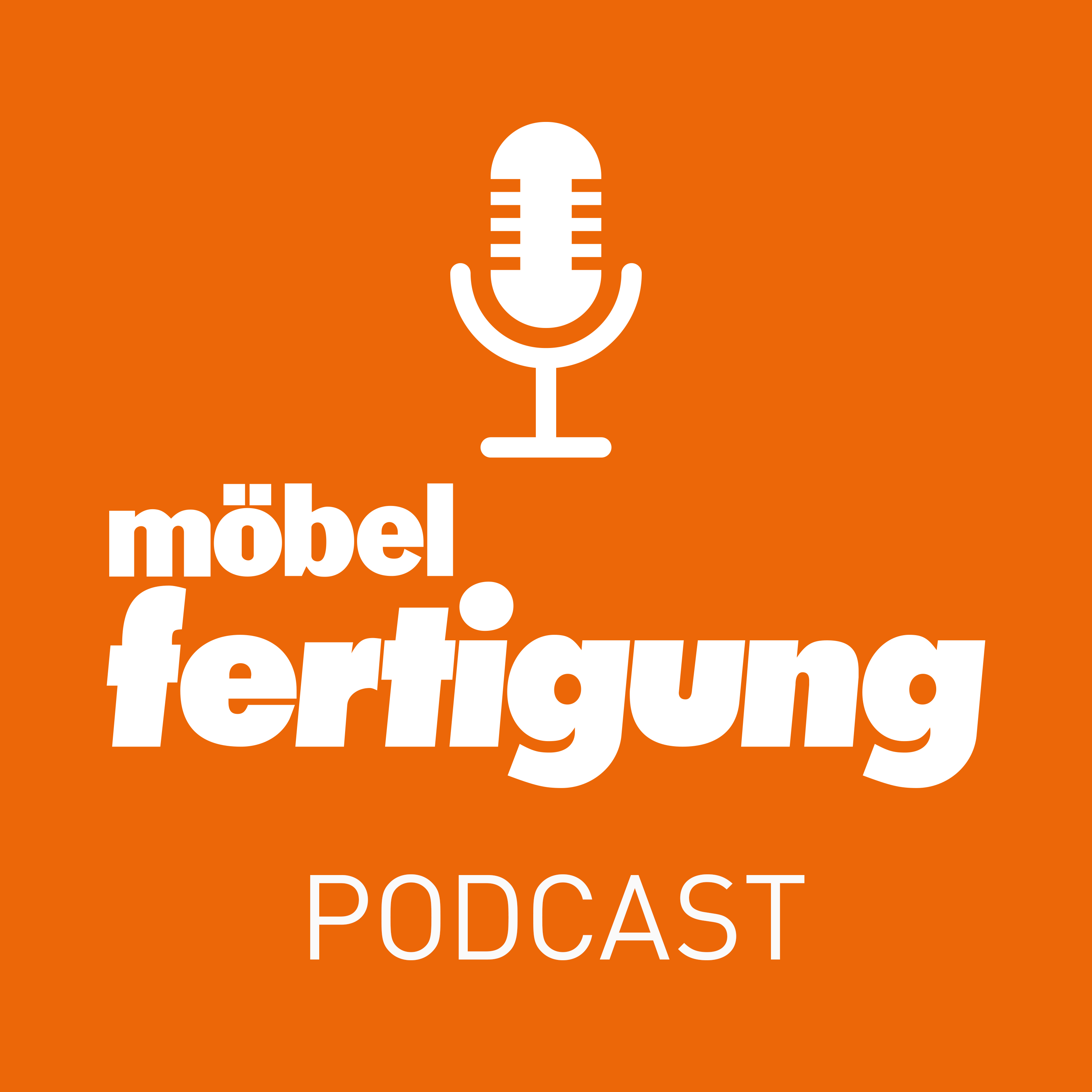 möbelfertigung. Der Podcast