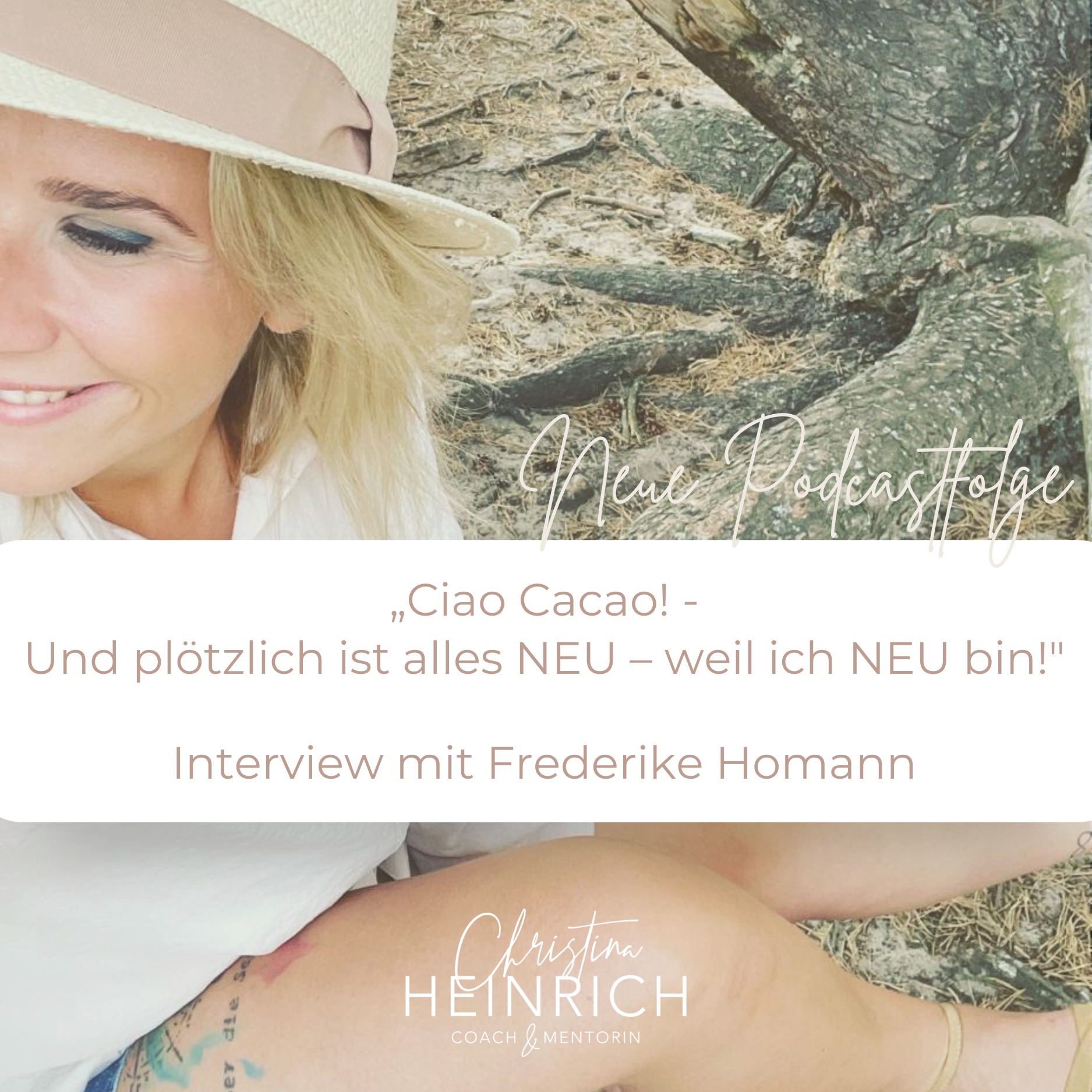 #54 Ciao Cacao = Plötzlich ist alles NEU, weil ich NEU bin! episode artwork