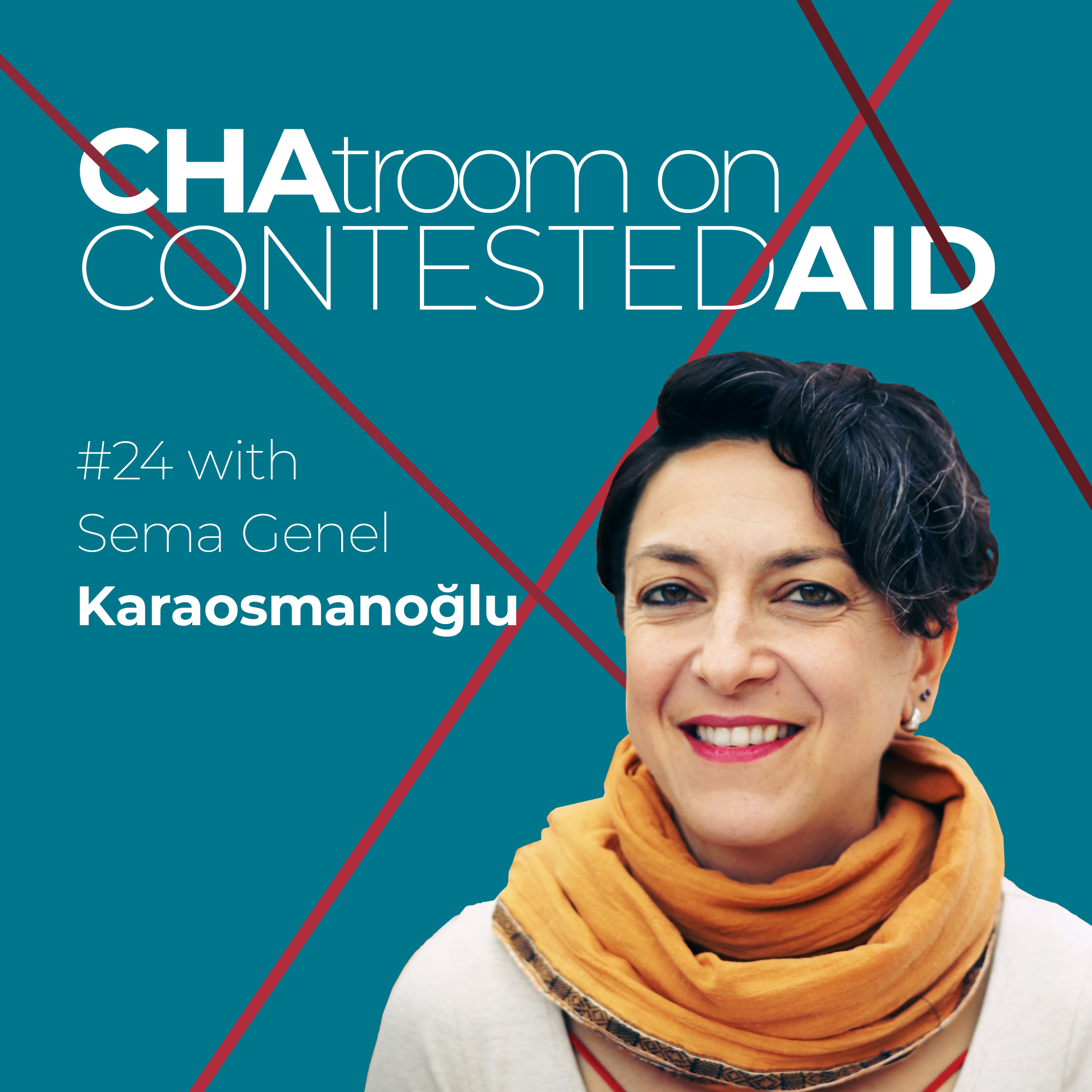 CHAtroom #24: Contested Aid with Sema Genel Karaosmanoğlu episode artwork