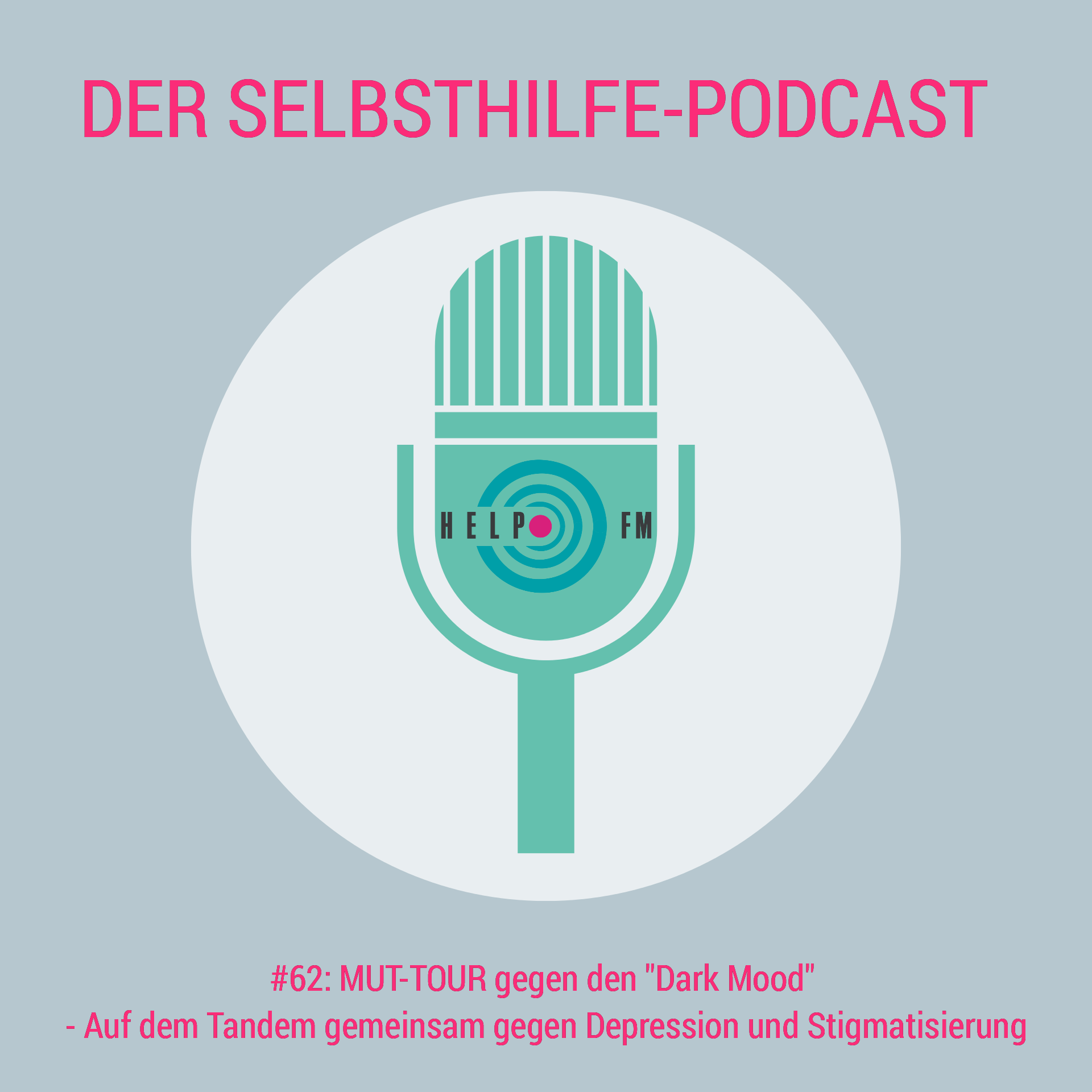HELP FM - Der Selbsthilfe-Podcast