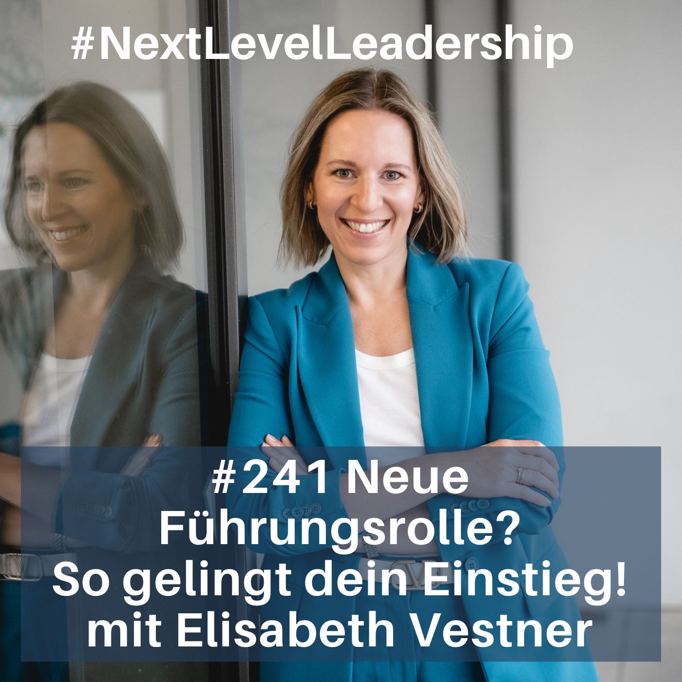 Neue Führungsrolle? So gelingt dein Einstieg – mit Elisabeth Vestner episode artwork