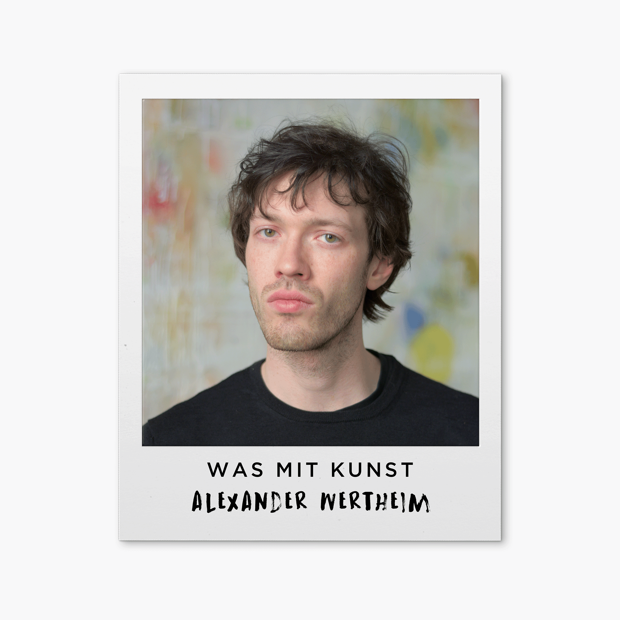 ... mit Alexander Wertheim über das Malen gegen die eigene Ordnung