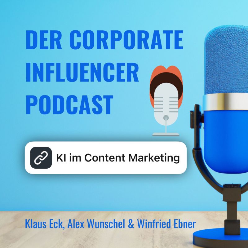 Corporate Influencer Podcast - Menschen. Marken. Wirkung.