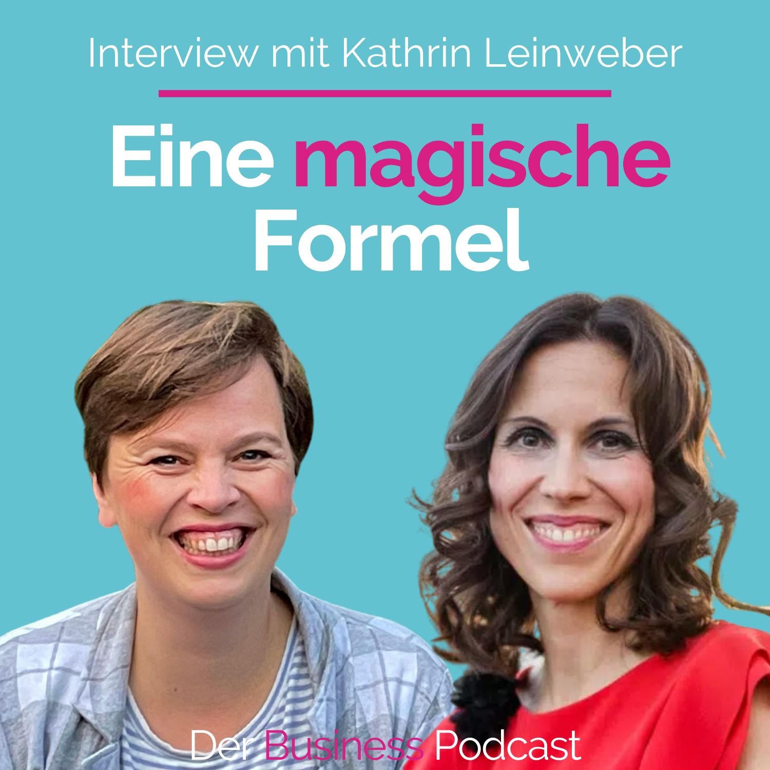 Der Business Podcast - Sales & Mindset Impulse für selbstständige Frauen