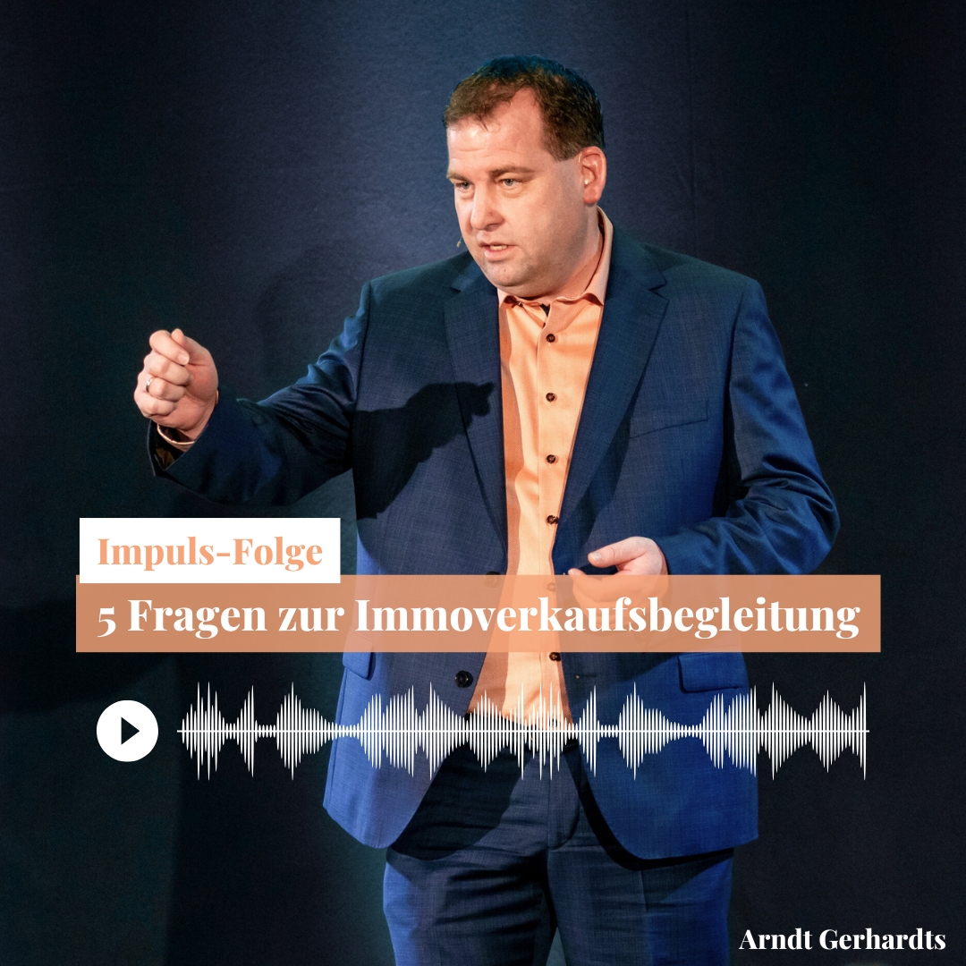 IMPULSFOLGE - 5 Fragen zur Immoverkaufsbegleitung