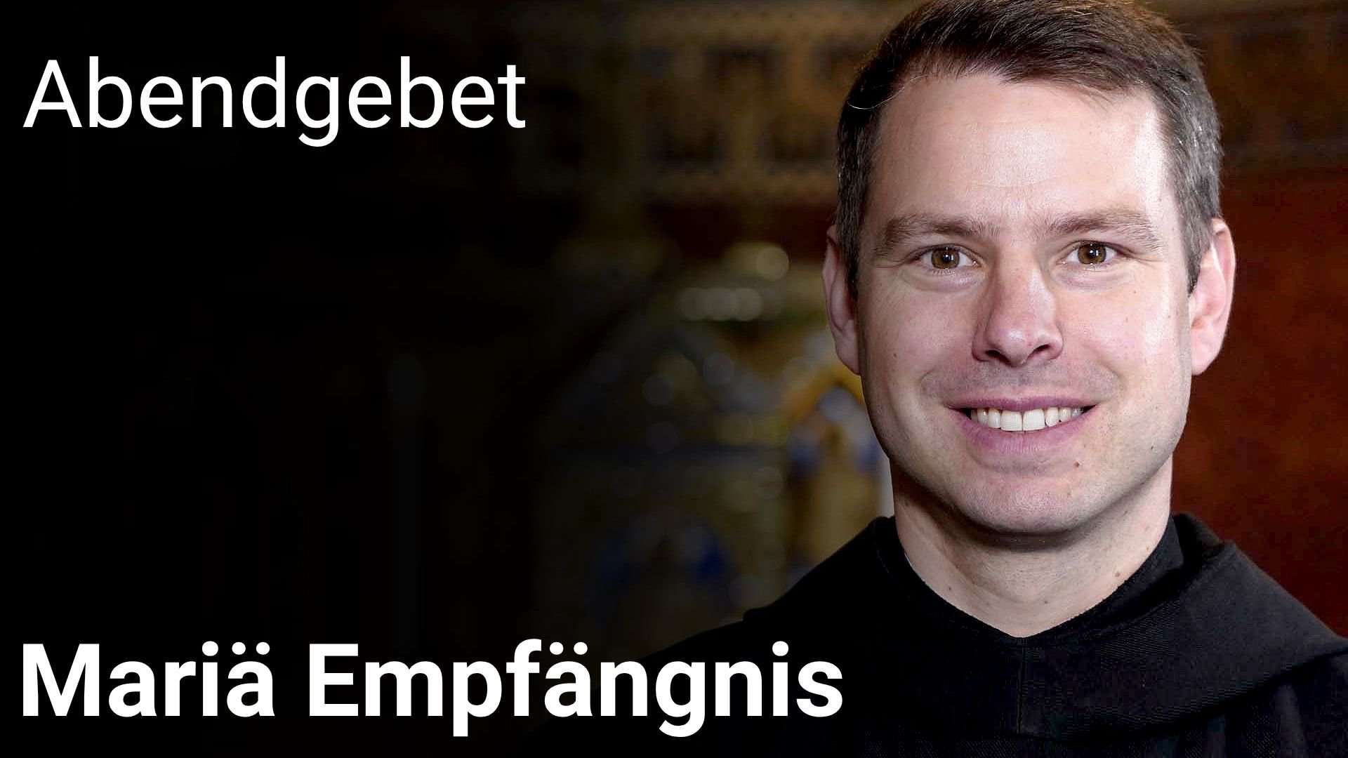 Abendgebet – 8. Dezember 2025 Mariä Empfängnis