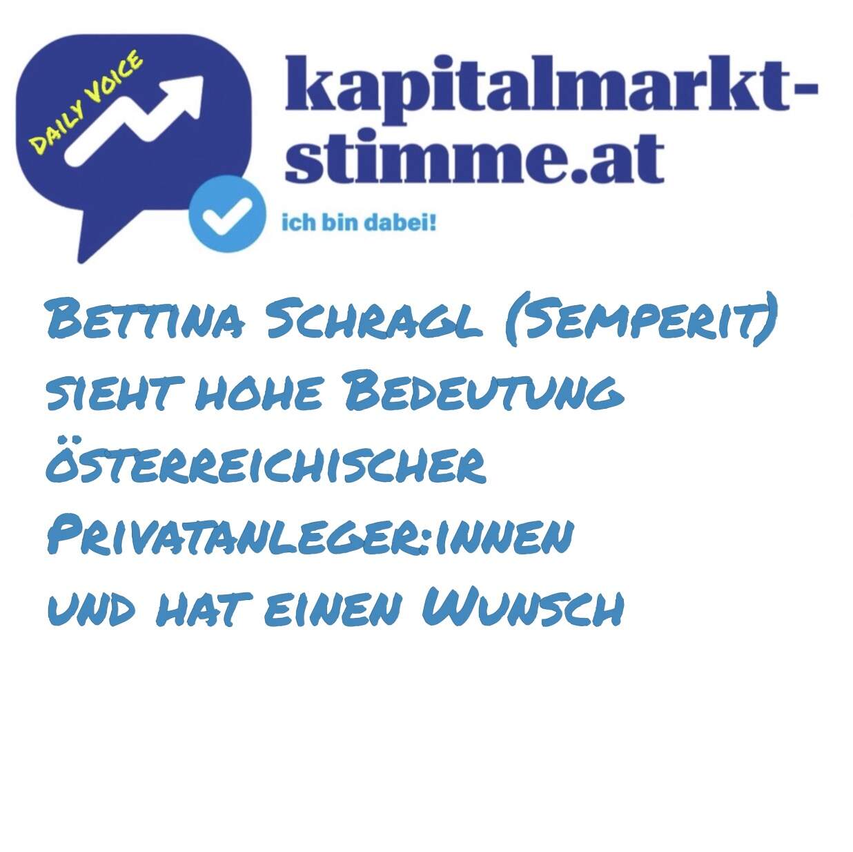kapitalmarkt-stimme.at daily voice 277/365: Bettina Schragl (Semperit) sieht hohe Bedeutung öst. Privatanleger:innen und hat einen Wunsch