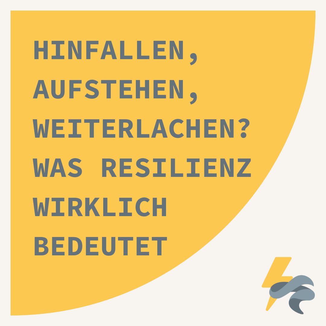 Hinfallen, aufstehen, weiterlachen? Was Resilienz wirklich bedeutet - podcast episode cover