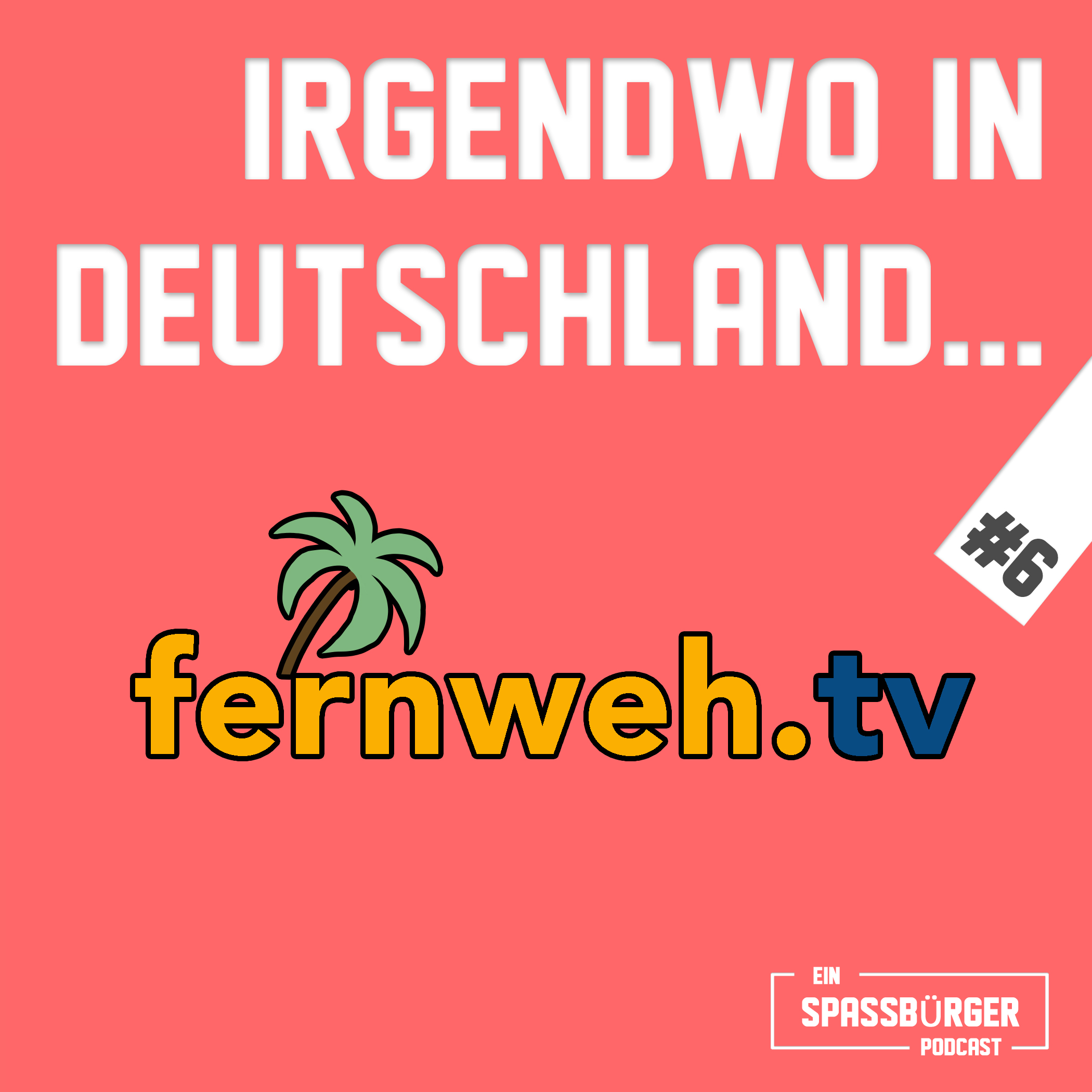 Irgendwo in Deutschland... - Die lustige Hörspielreise durch Deutschland