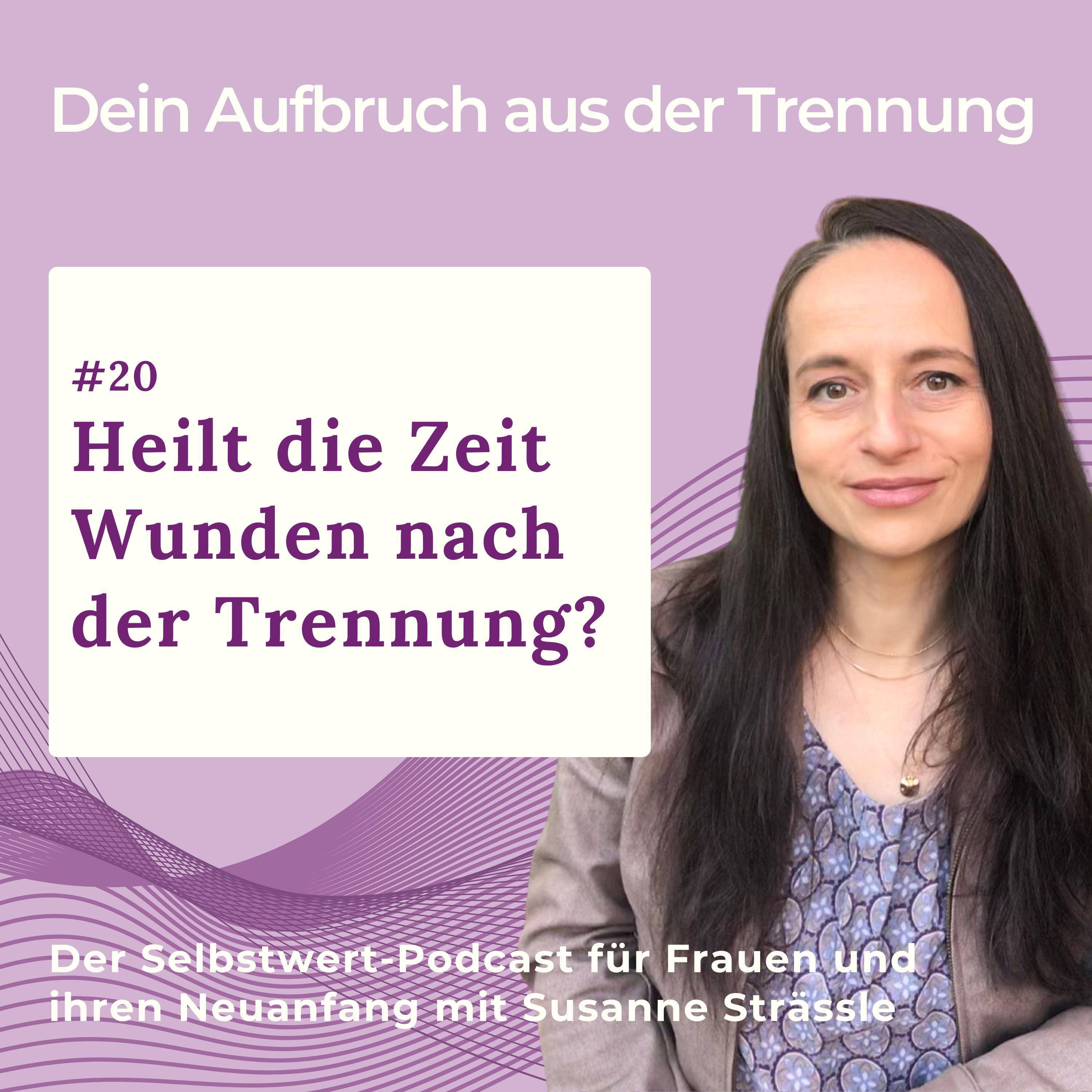 Dein Aufbruch aus der Trennung  –  Der Selbstwert-Podcast für Frauen und ihren Neuanfang