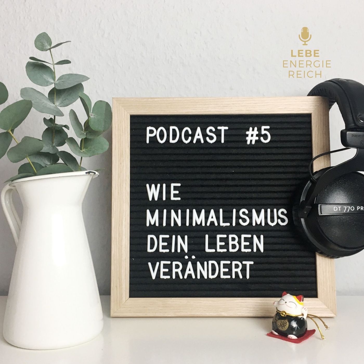 Wie Minimalismus dein Leben verändern kann episode artwork
