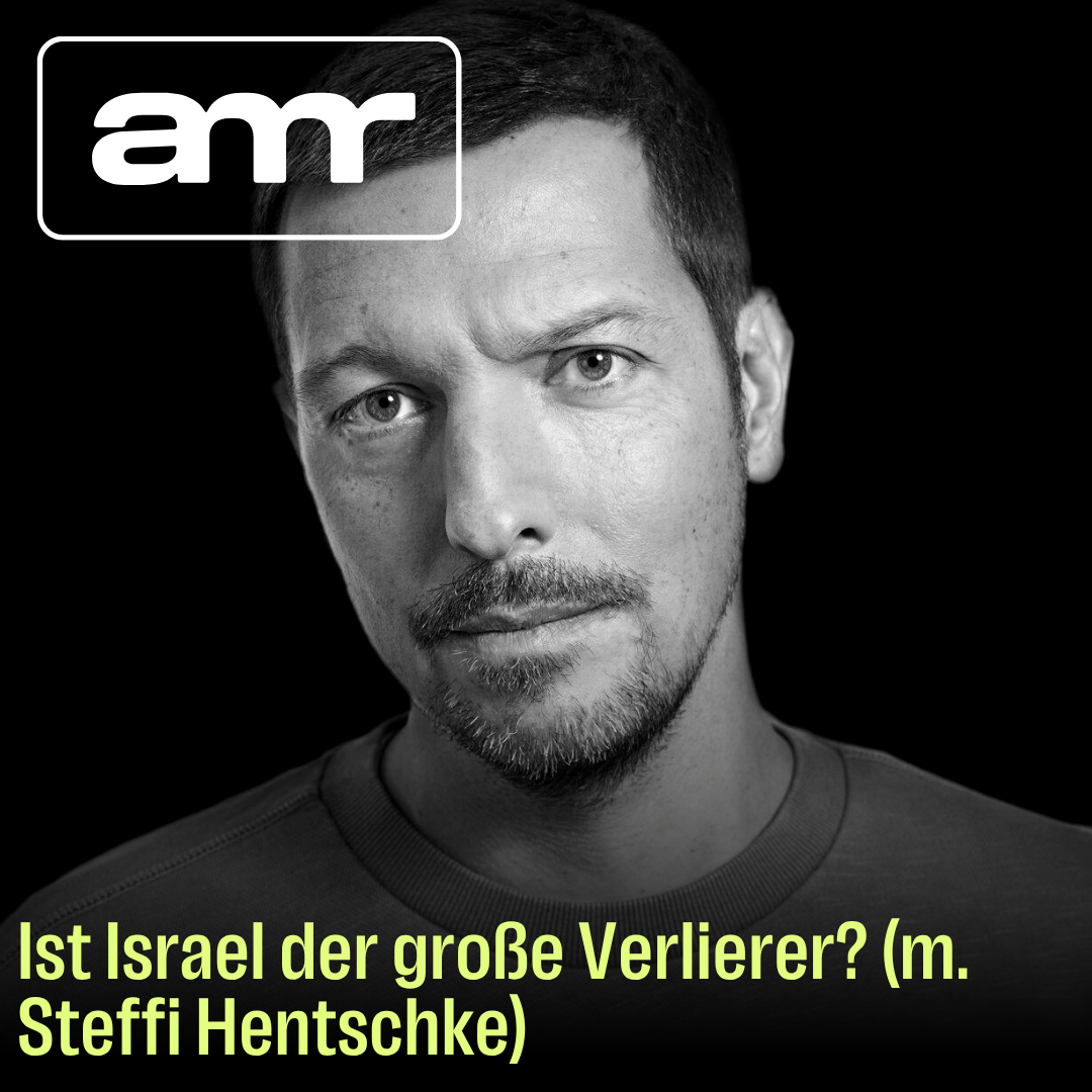 Ist Israel der große Verlierer? (m. Steffi Hentschke)