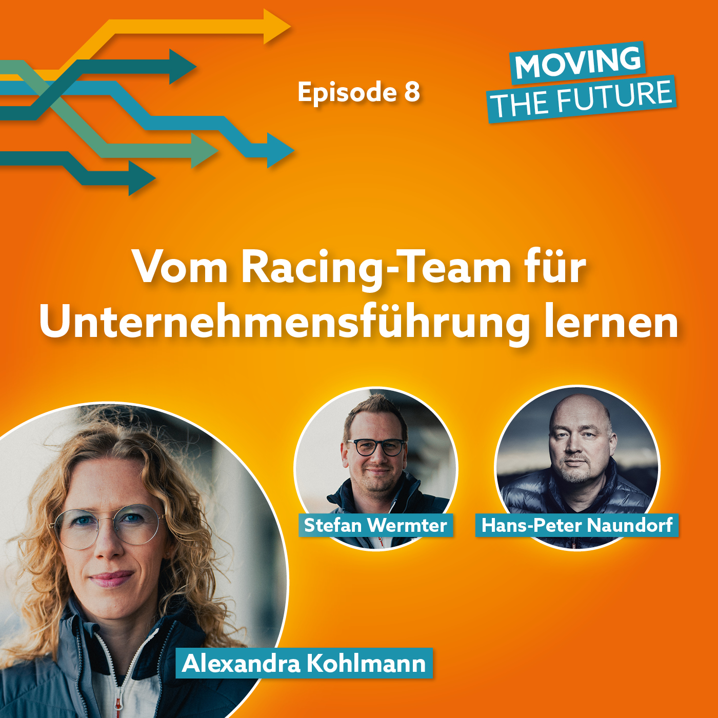 8 – Leadership: Vom Racing-Team für Unternehmensführung lernen episode artwork