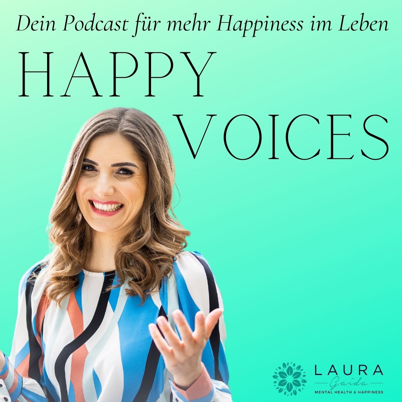 HAPPY VOICES - Dein Podcast für mehr Happiness im Leben