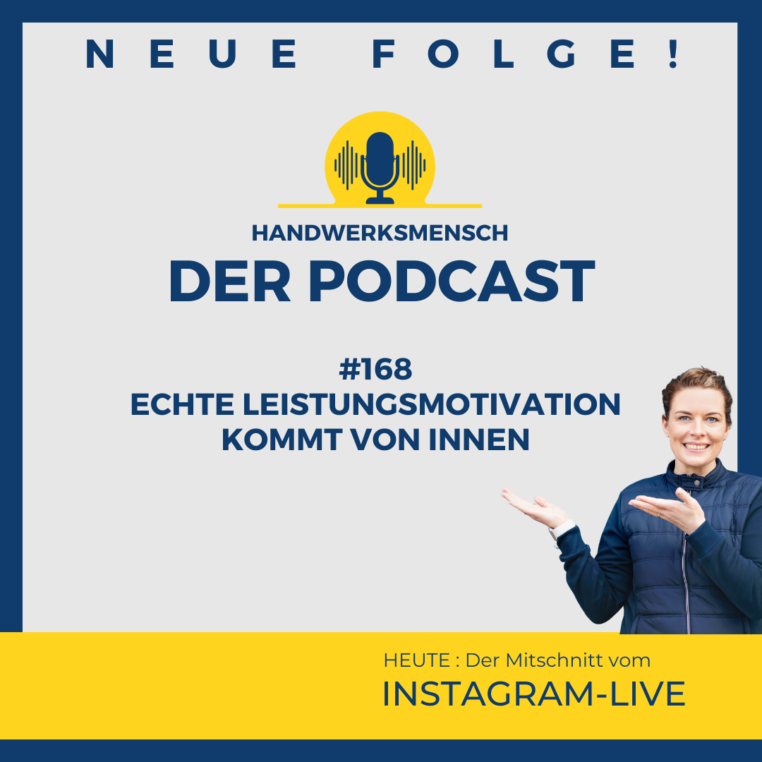 #168 Echte Leistungsmotivation kommt von Innen