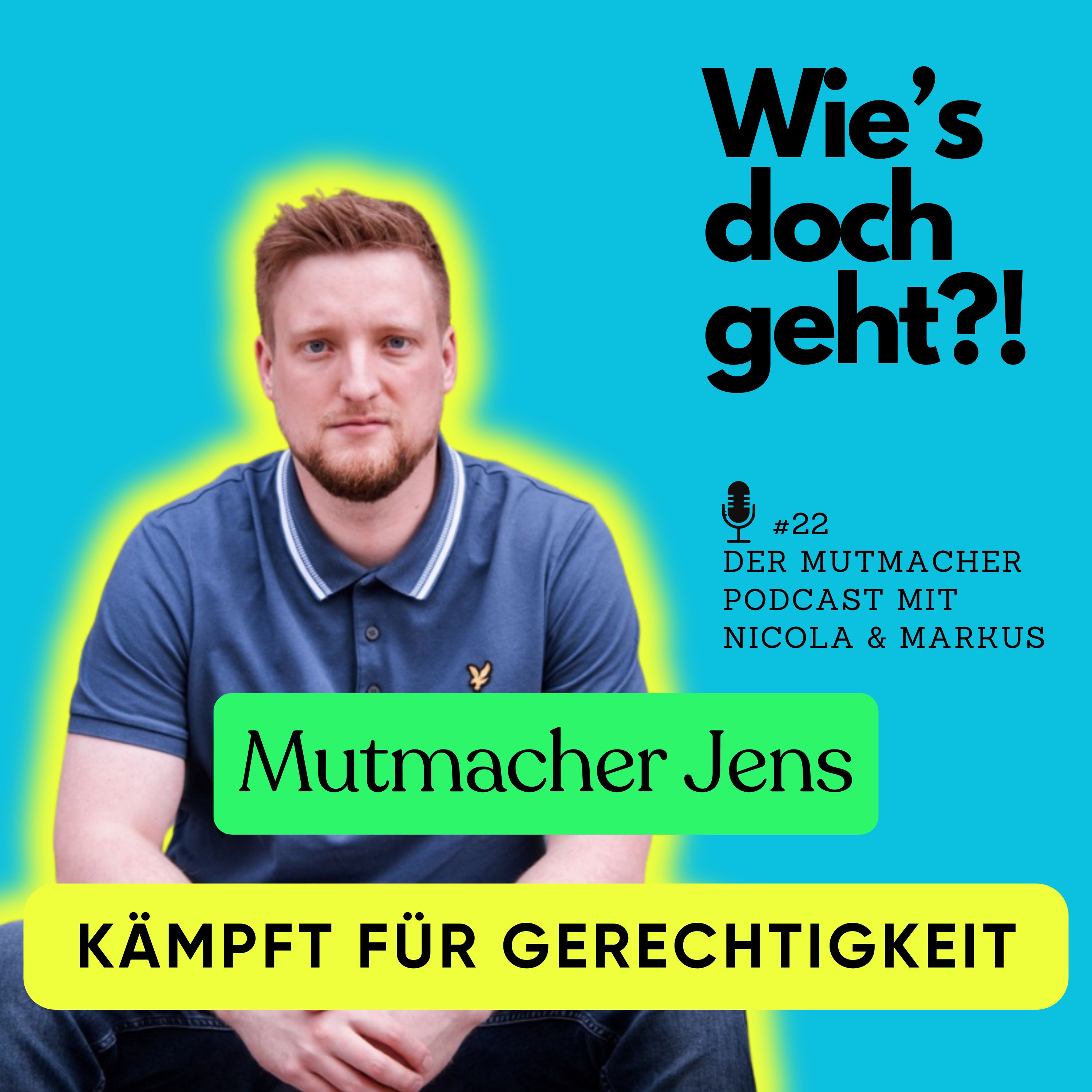 Mehr Arsch, weniger Hose - der Mutmacher Podcast