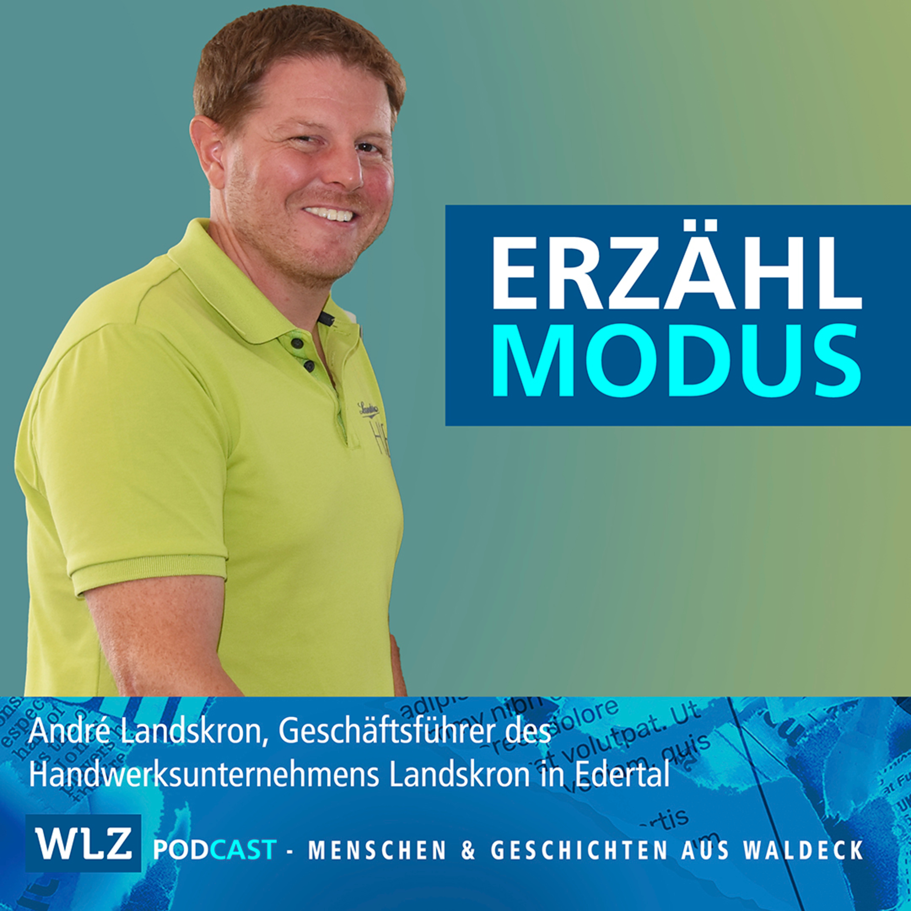 #26 Handwerker aus Überzeugung: André Landskron führt ein Familienunternehmen in Edertal