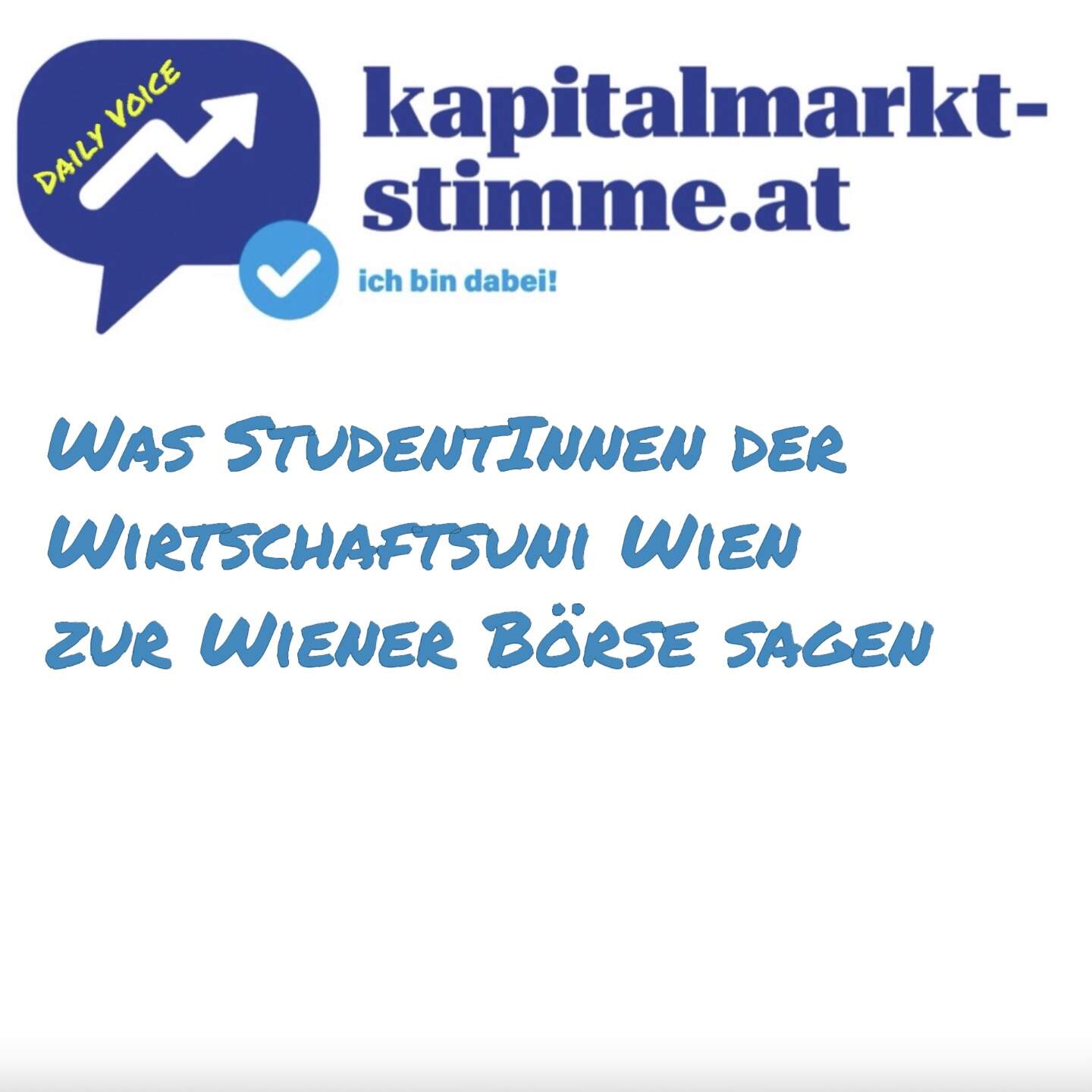 kapitalmarkt-stimme.at daily voice 113/365: Was StudentInnen der Wirtschaftsuni Wien zur Wiener Börse sagen