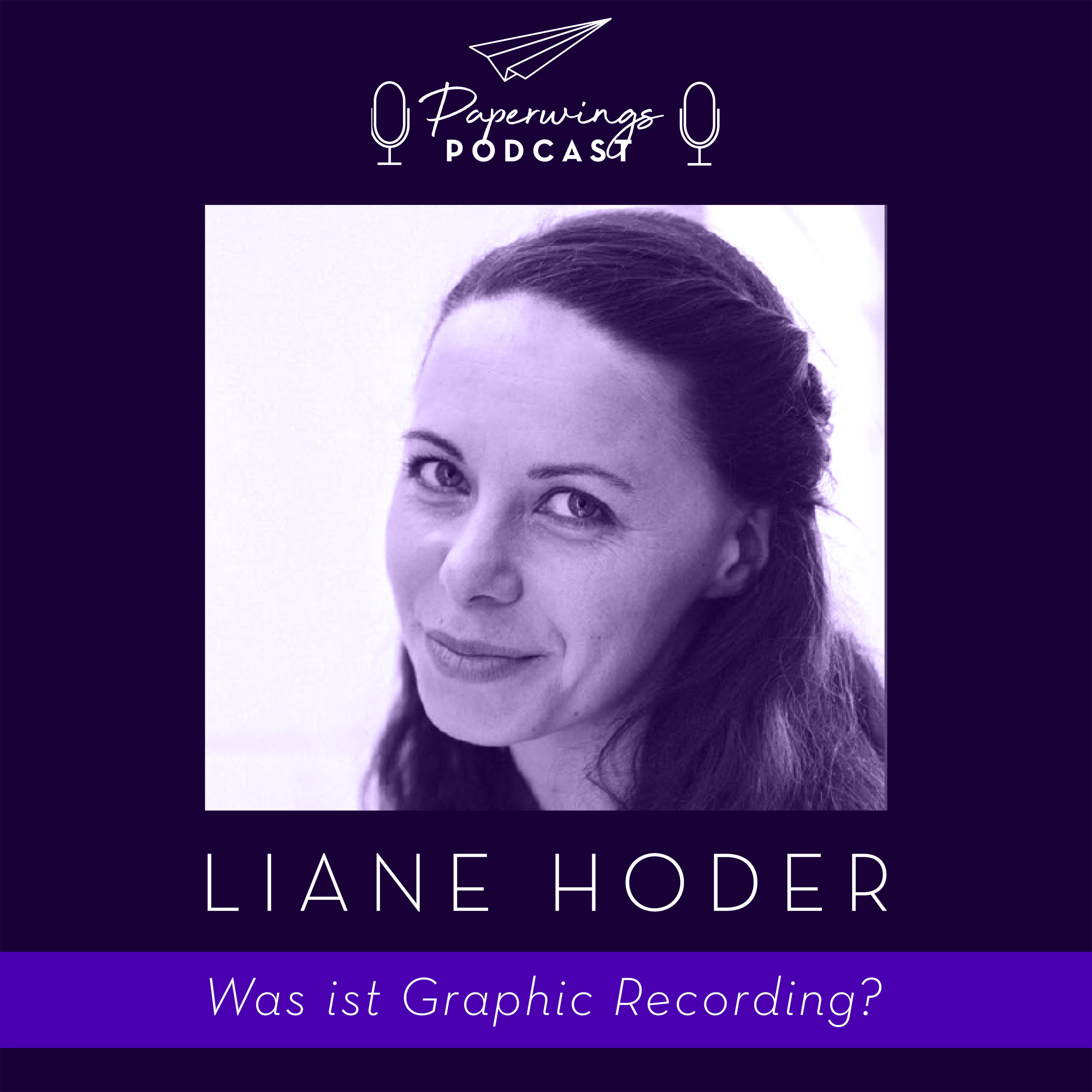 cover of episode #10 Was ist Graphic Recording? Danny Herzog-Braune mit Gespräch mit Graphic Recorderin Liane Hoder