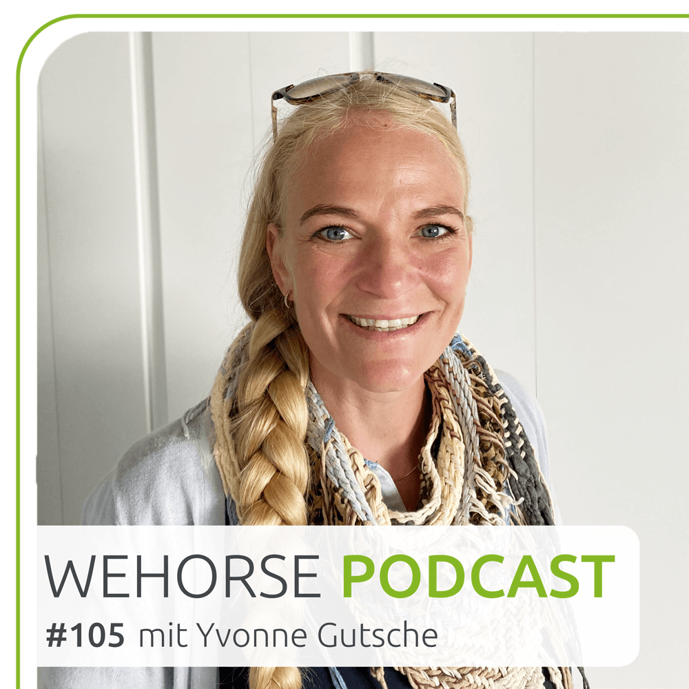#105 Stuntreiterin Yvonne Gutsche: Der Weg zum gelassenen Pferd