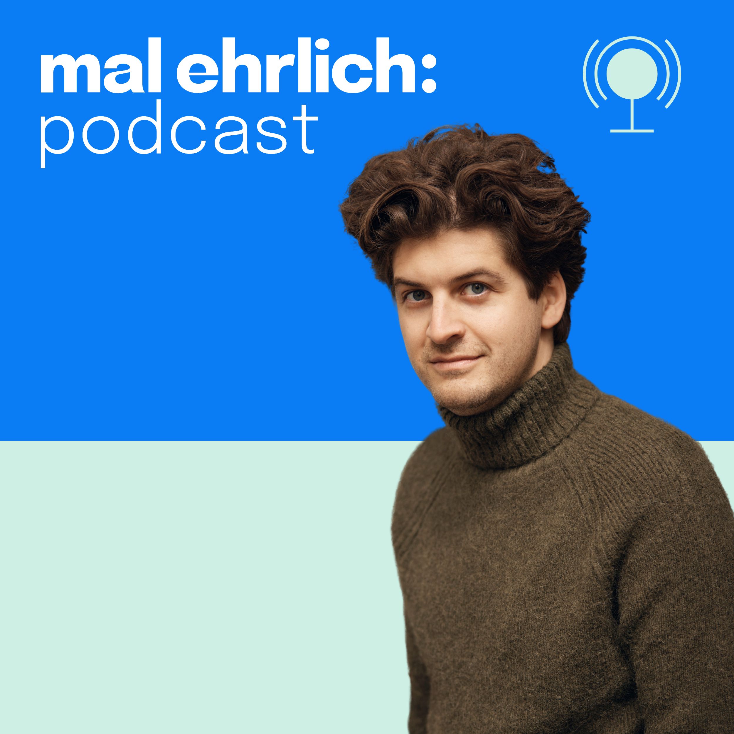 mal ehrlich