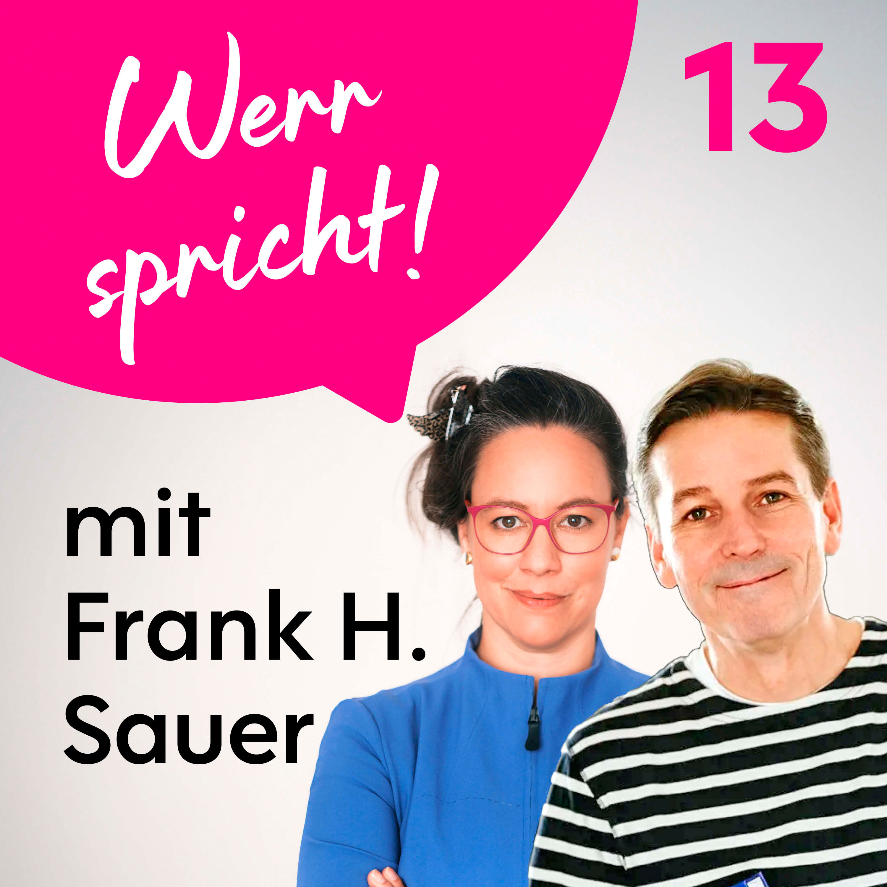 Werr spricht! Unternehmenserfolg durch klare Werte und authentisches Business