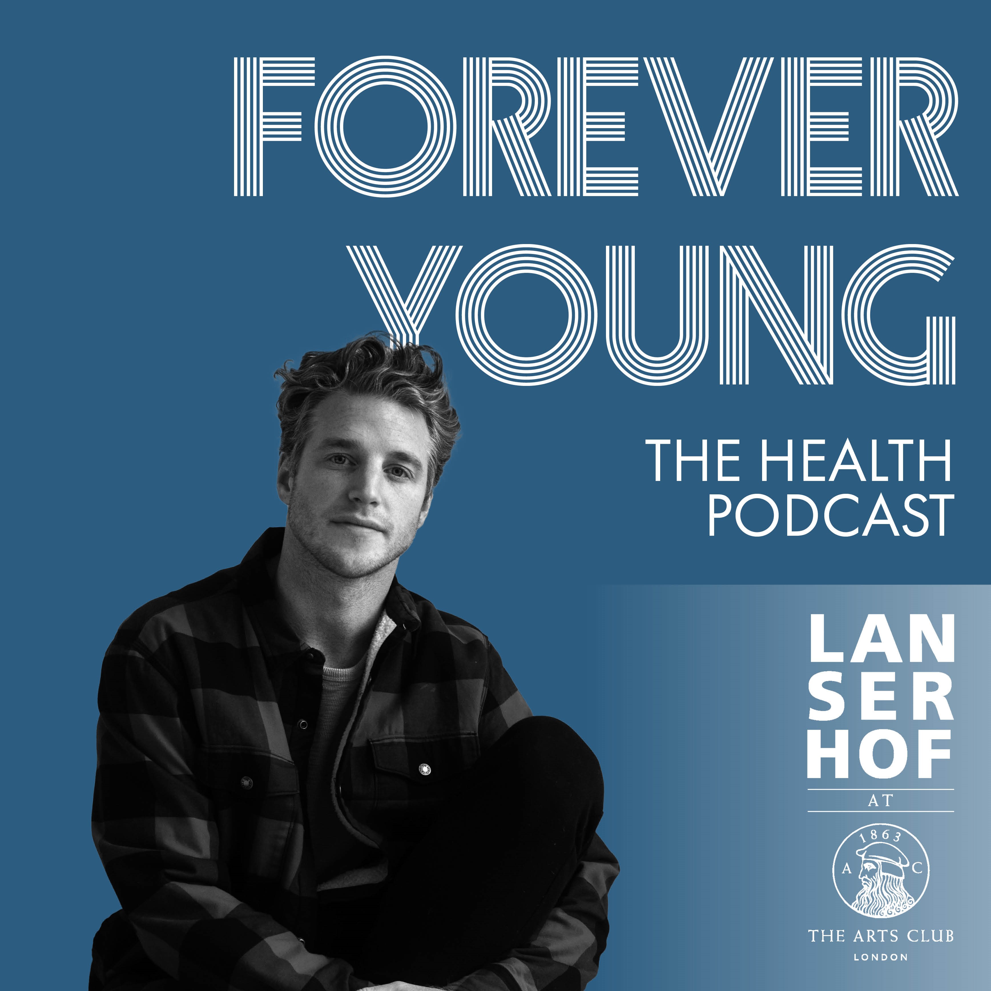 Forever Young (Eng) - The Health Podcast