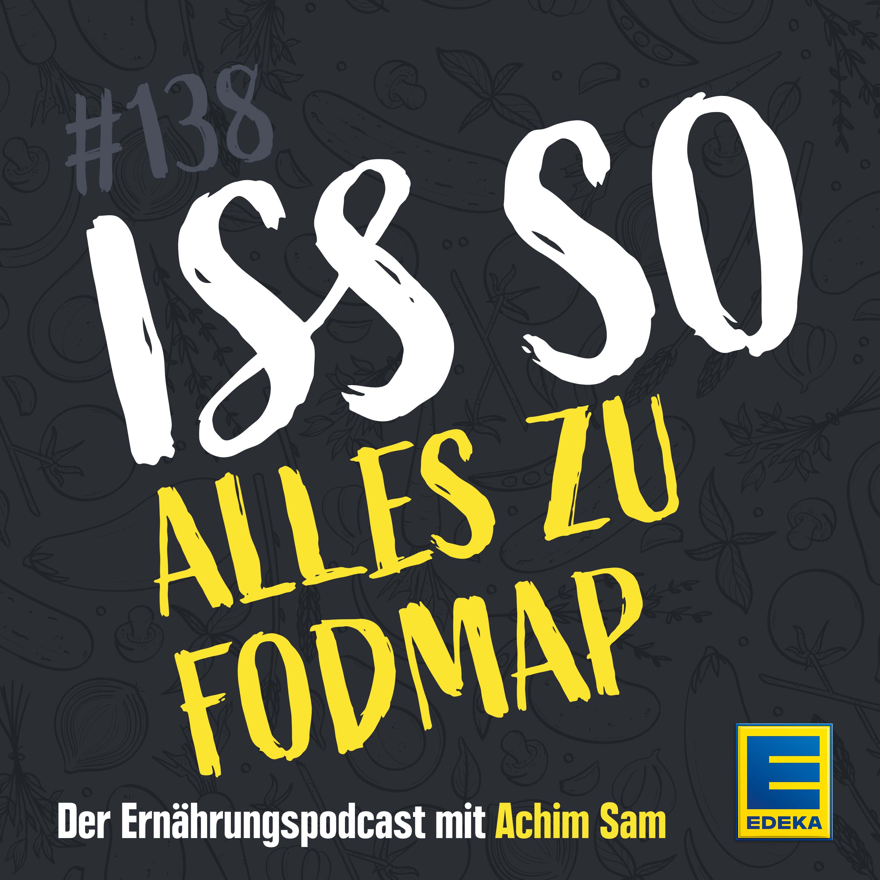 ISS SO – der Ernährungspodcast mit Achim Sam