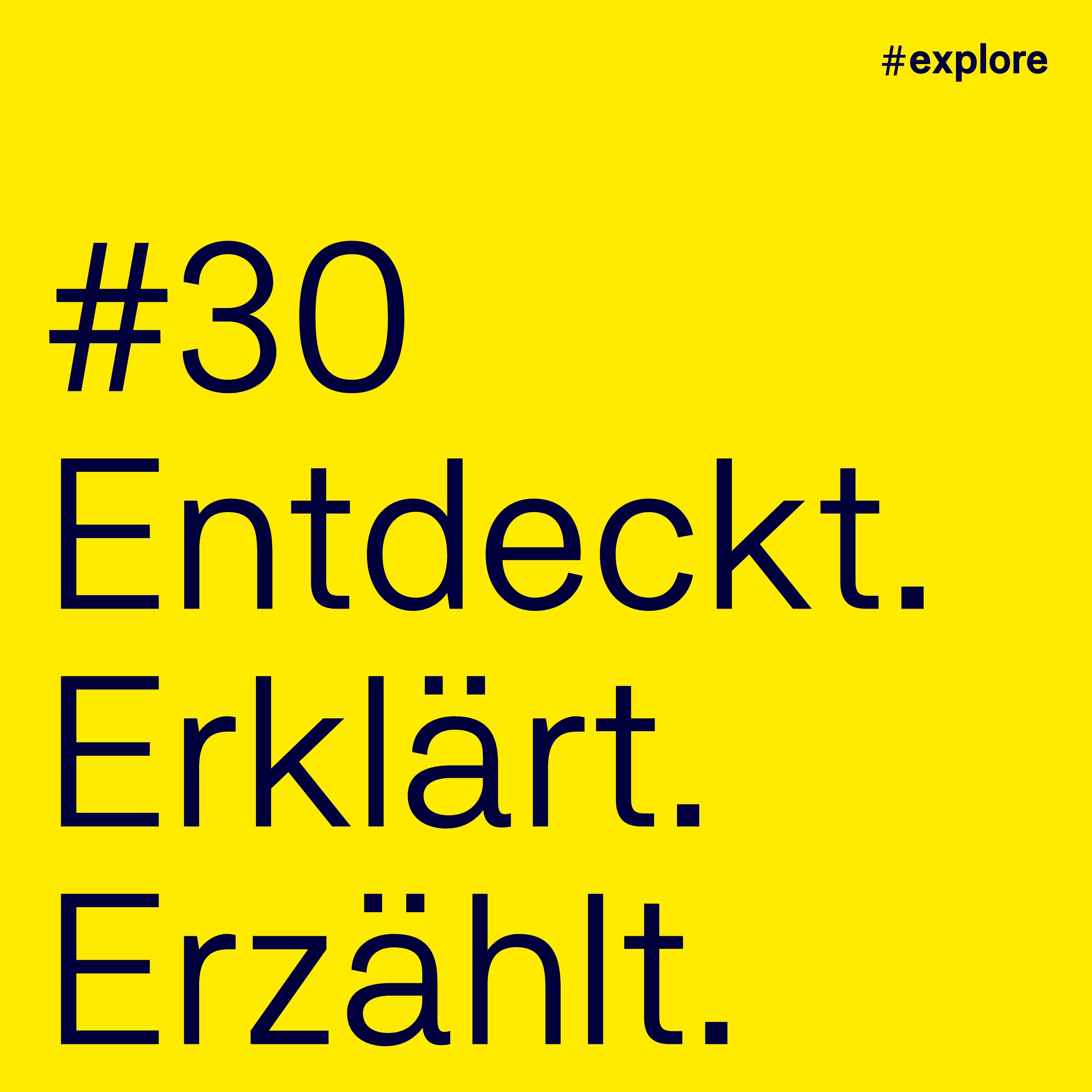 Entdeckt, erklärt, erzählt