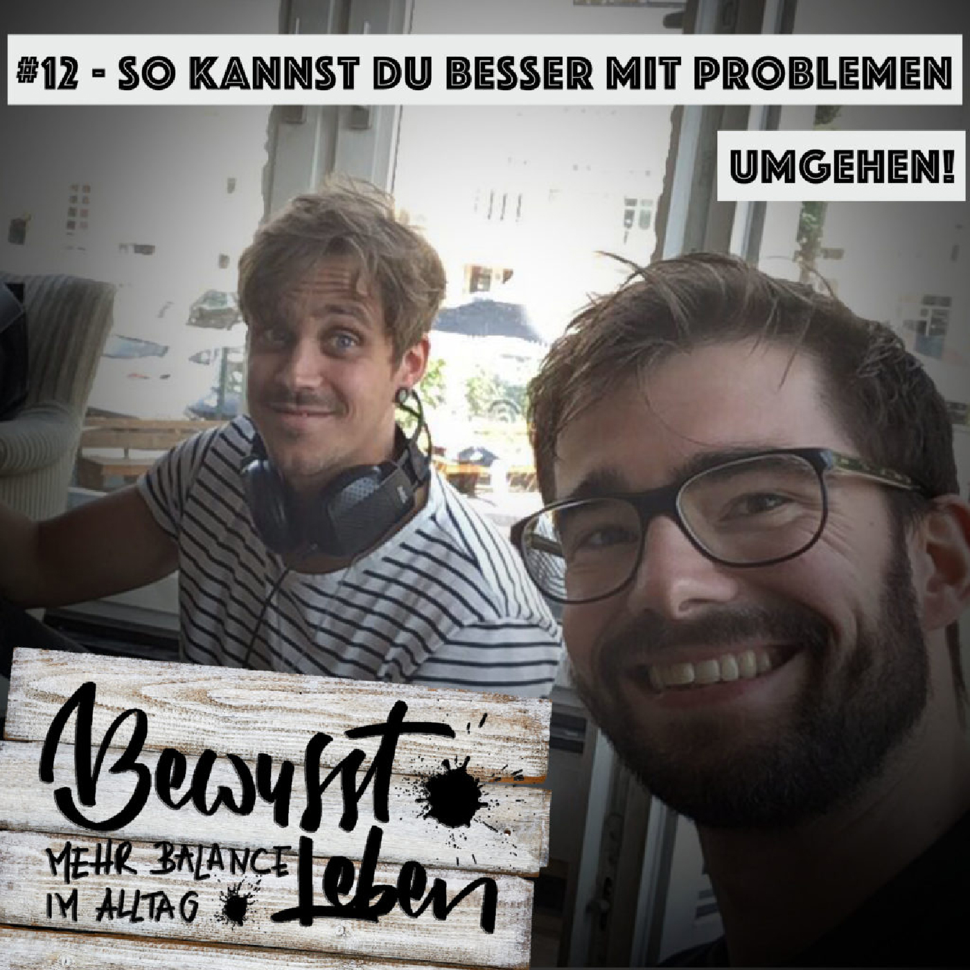 Bewusst leben.