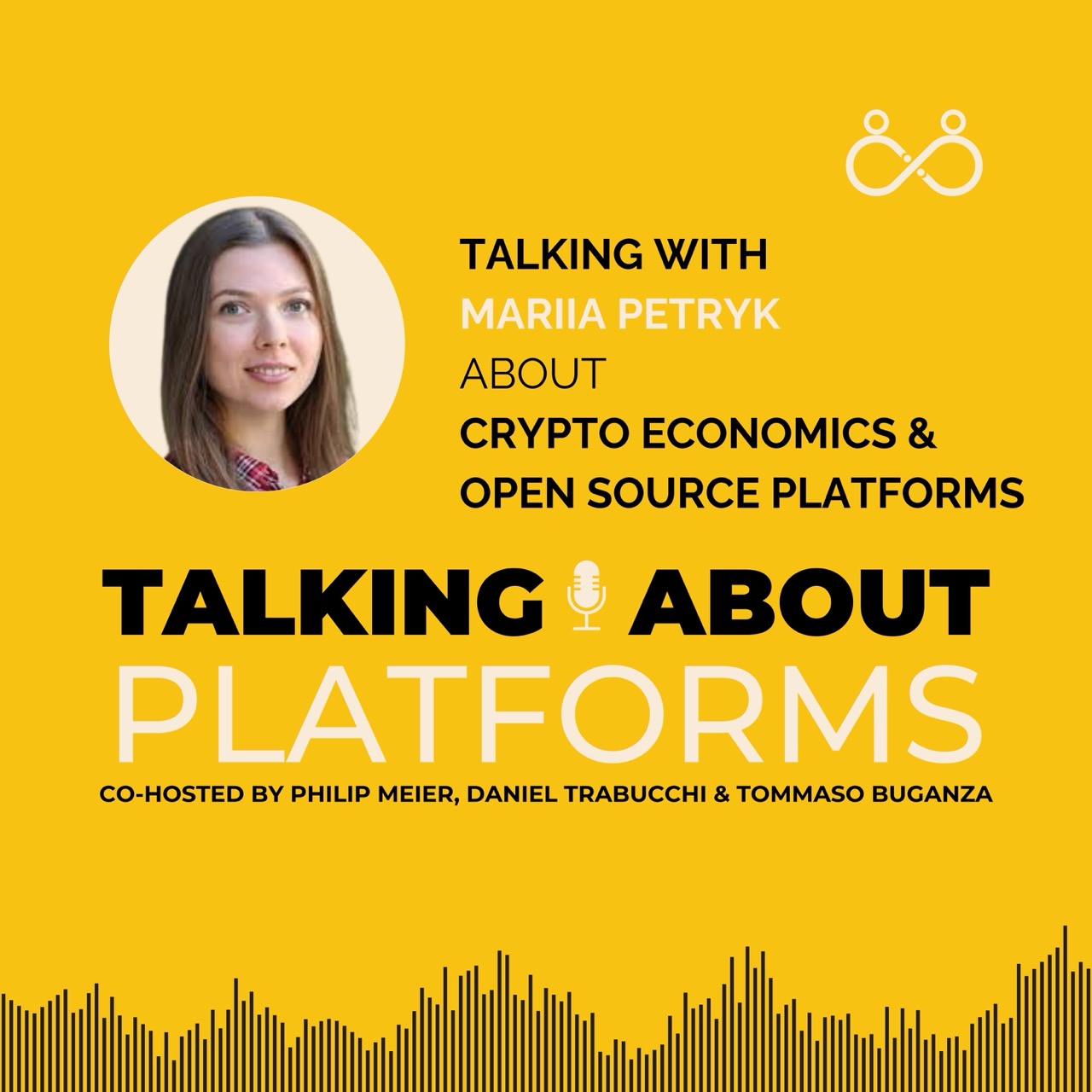 Crypto Economics and Open Source Platforms with Mariia Petryk
