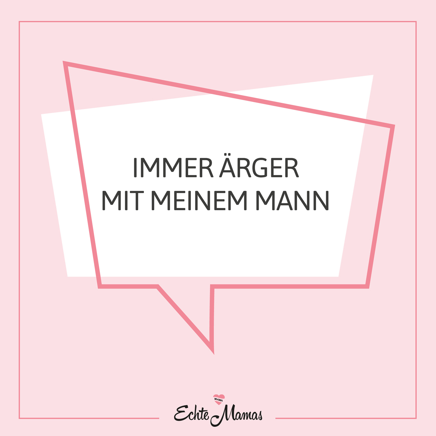 Ehrlich gesagt - Der Podcast von Echte Mamas