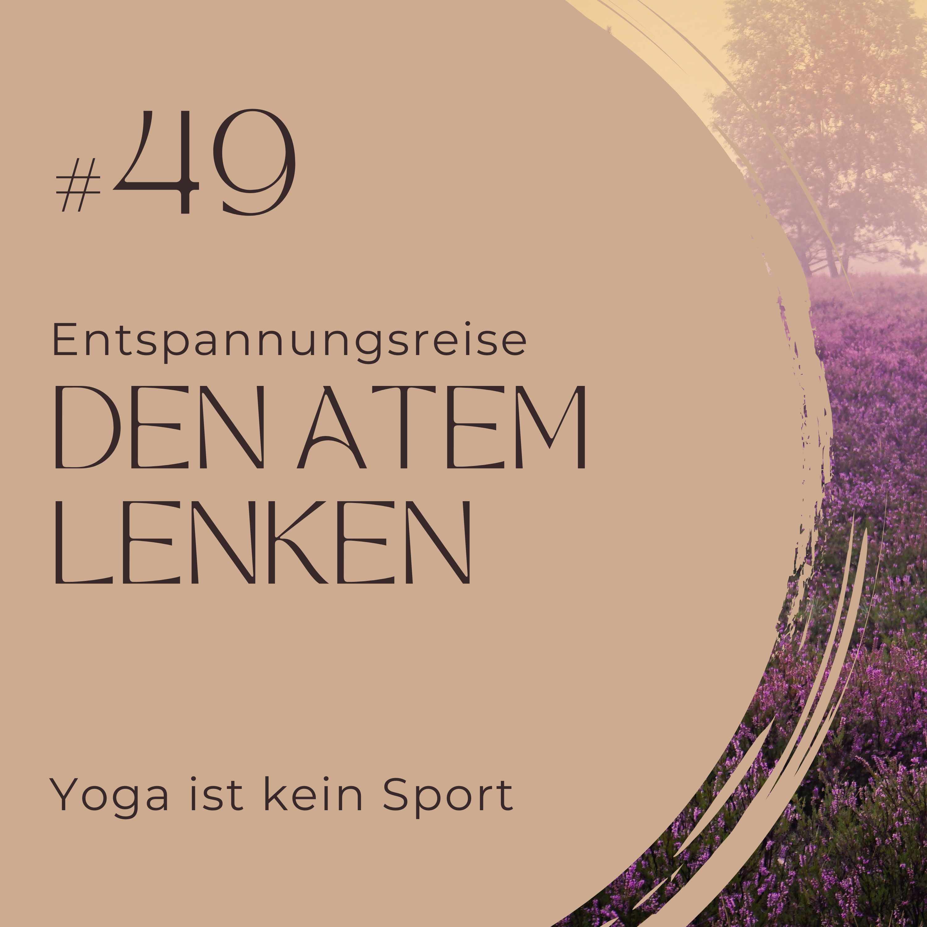 #49 Den Atem lenken – Entspannungsreise