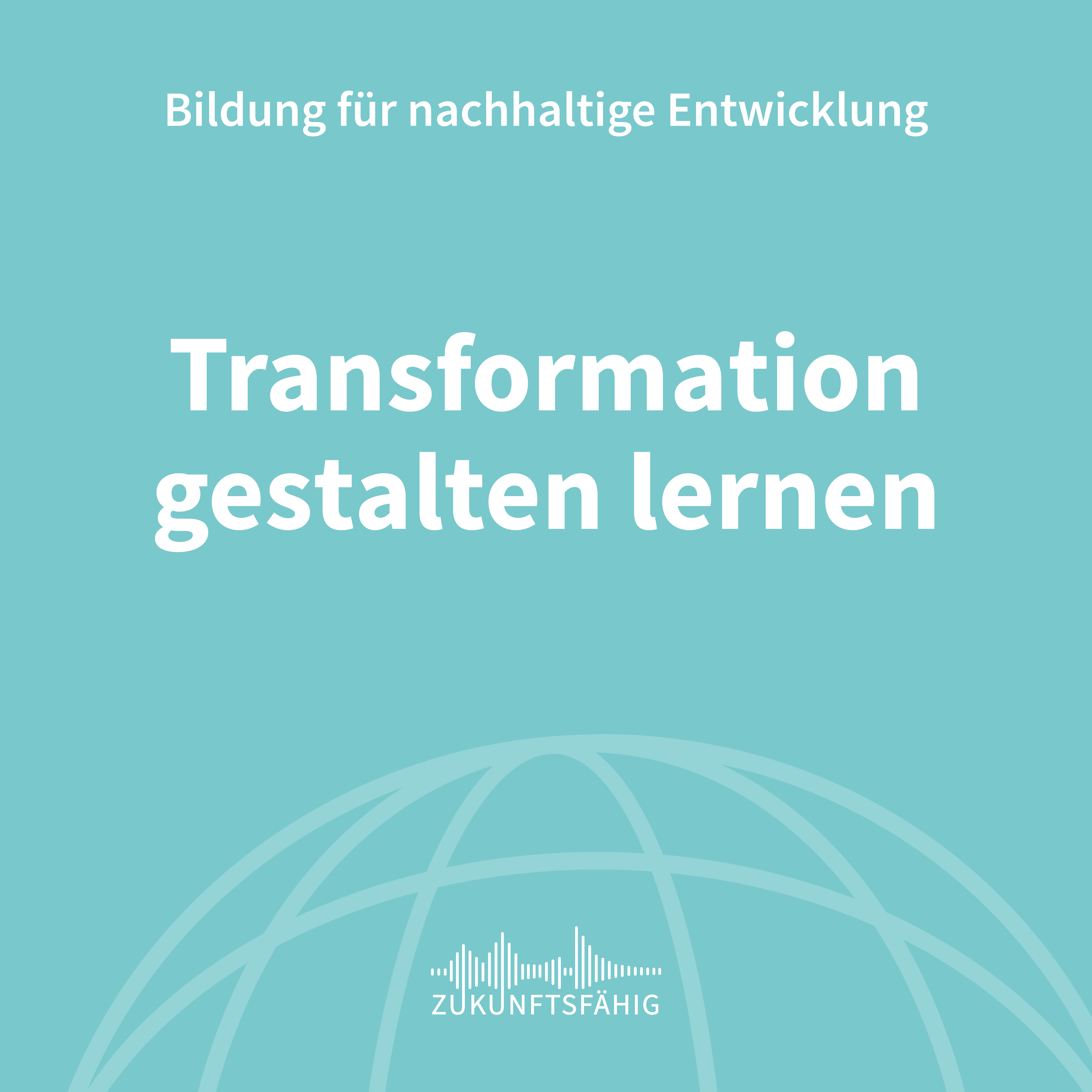 Zukunftsfähig - Der Germanwatch-Podcast für eine nachhaltige globale Gesellschaft