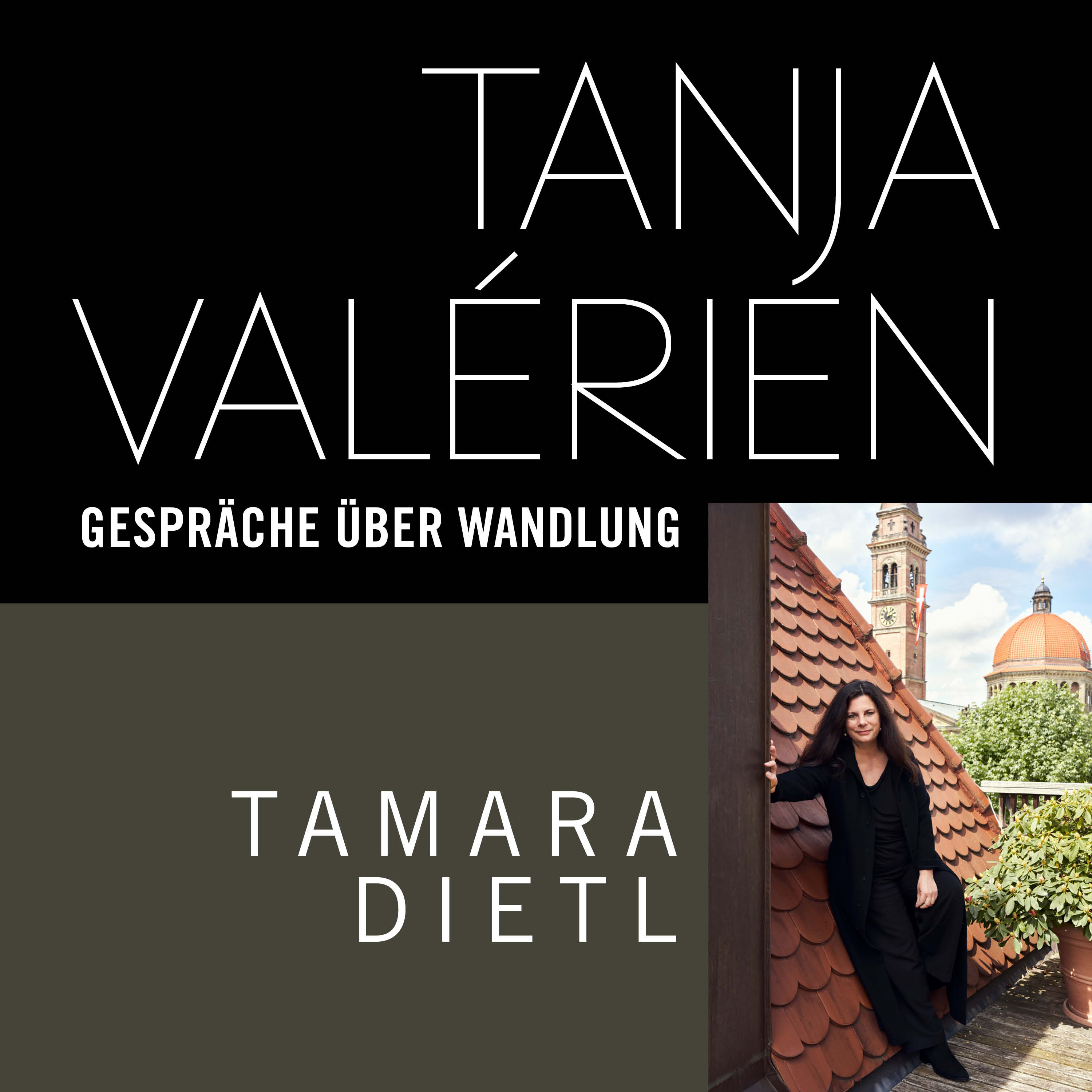 TANJA VALÉRIEN - GESPRÄCHE ÜBER WANDLUNG