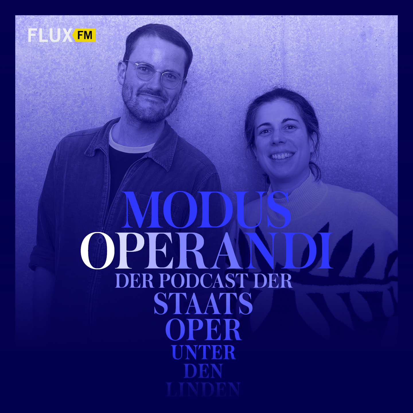 MODUS OPERANDI | FluxFM PODCAST x STAATSOPER Unter den Linden