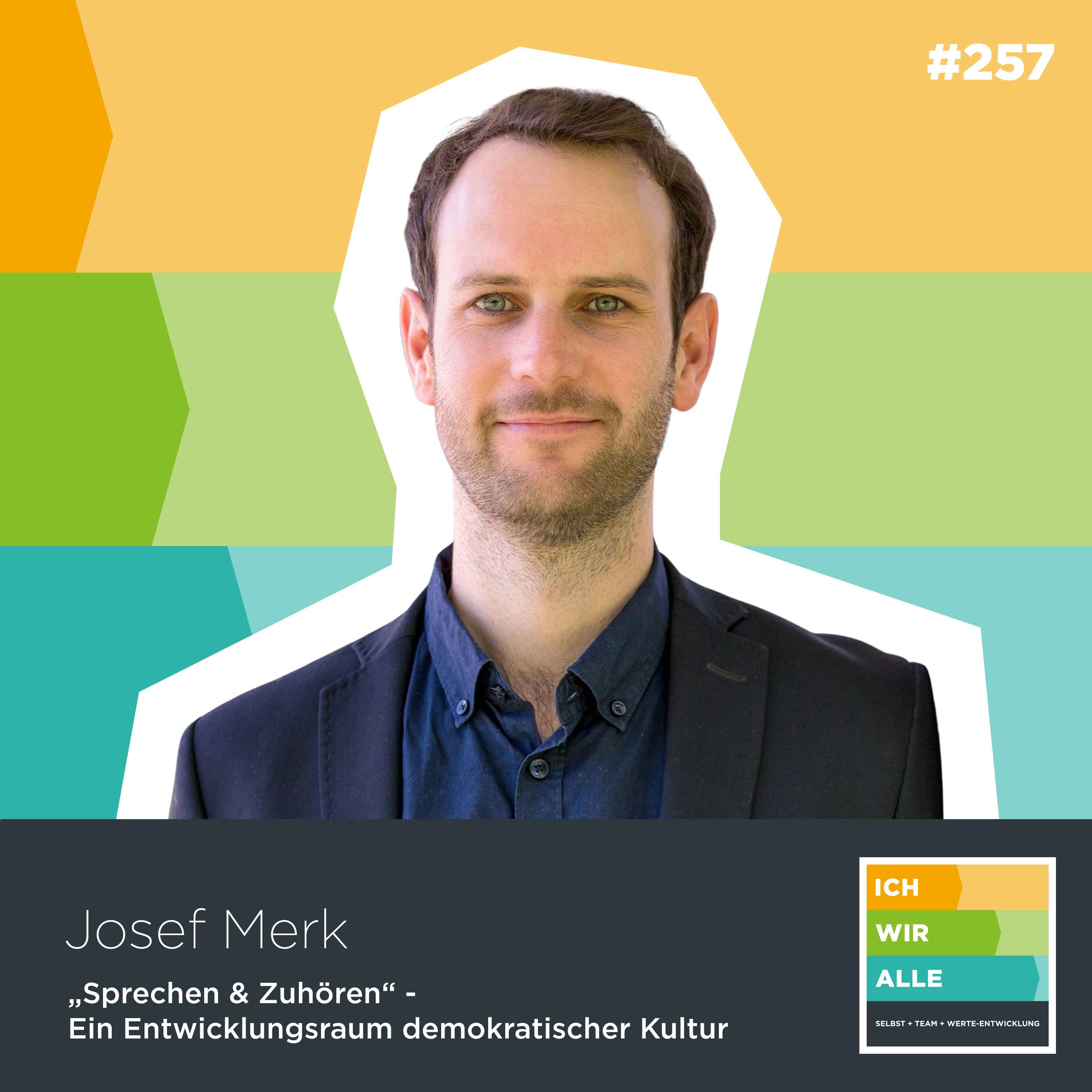 Josef Merk: „Sprechen & Zuhören“ - Ein Entwicklungsraum demokratischer Kultur